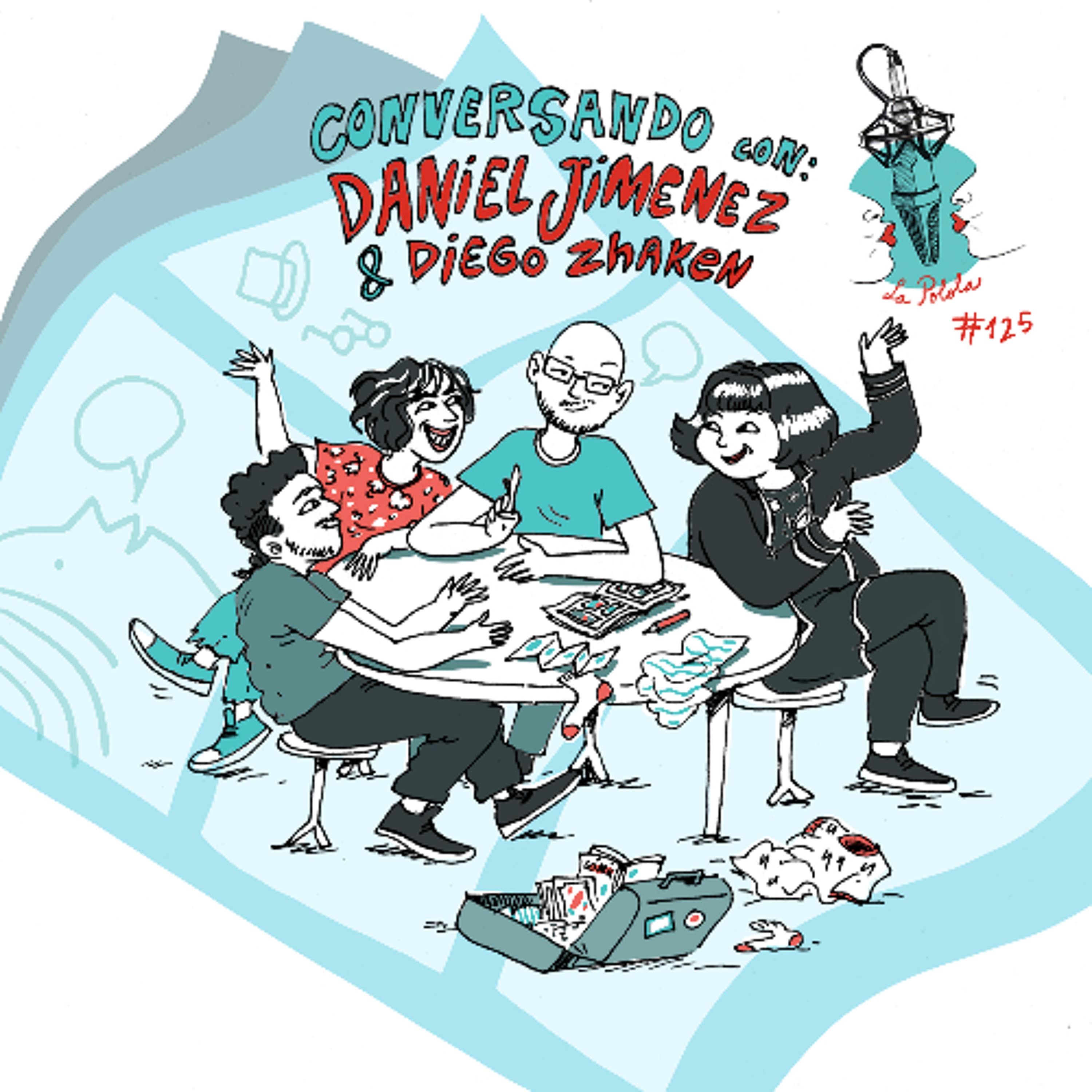 LaPolola #125 Conversando con Daniel Jimenez y Diego Zhaken - La Polola cover