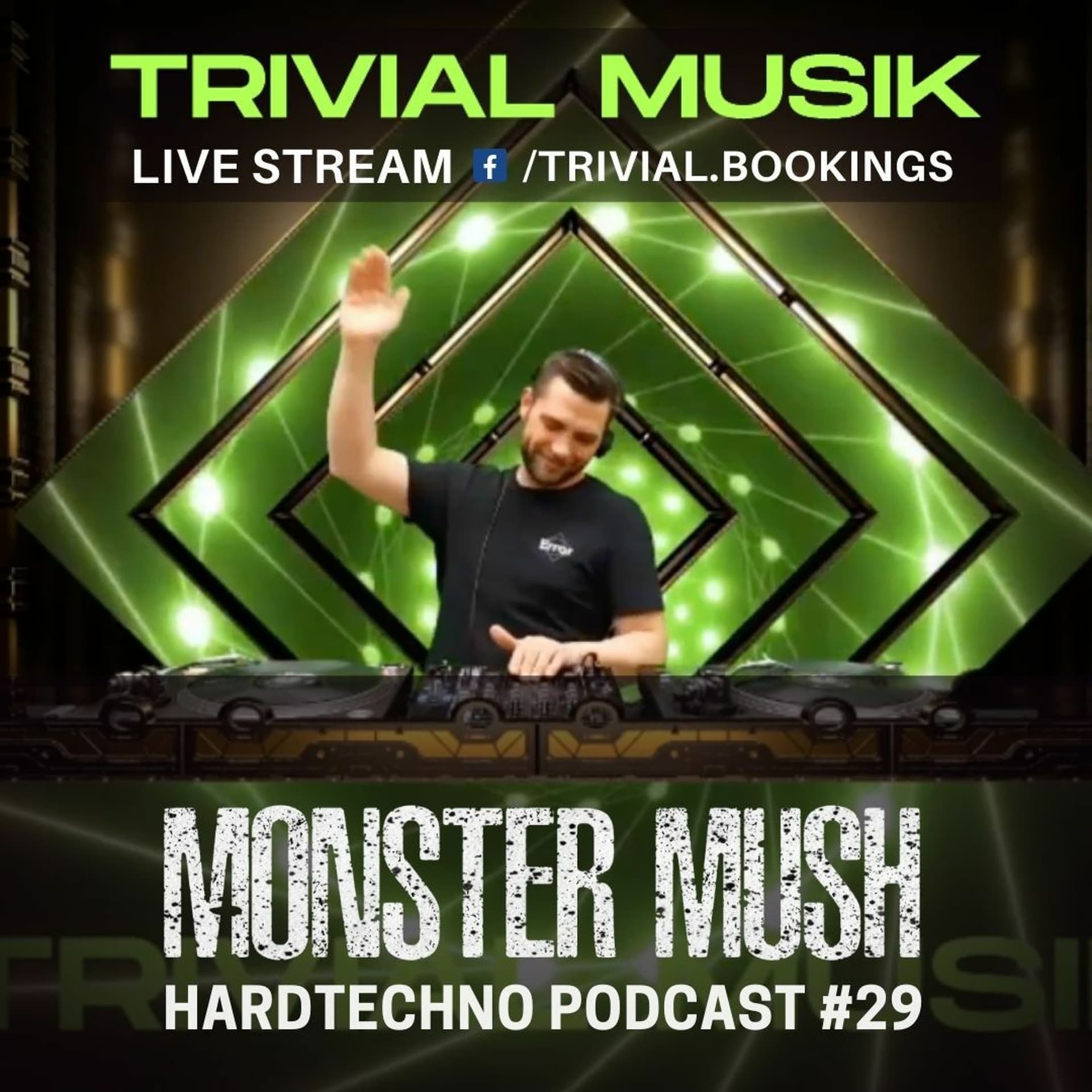 Monster Mush @ Hardtechno Podcast #29 - Trivial Musik DGTL STAGE #1 - Monster Mush (Hardtechno / Schranz) cover