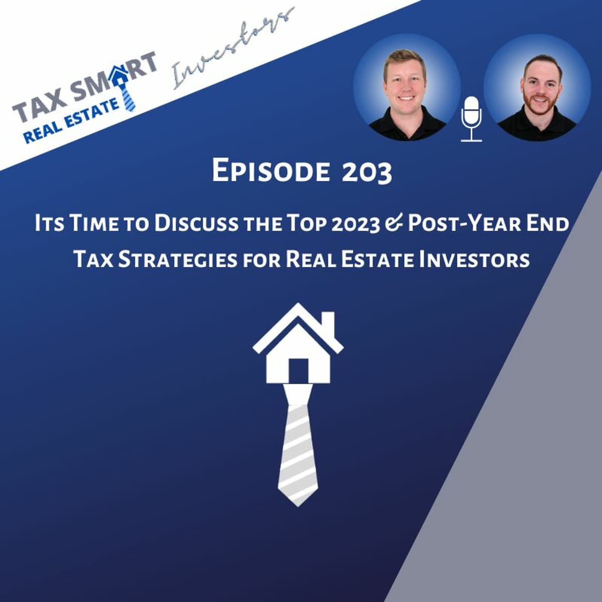 203. Its Time to Discuss the Top 2023 & Post-Year End Tax Strategies for Real Estate Investors - Tax Smart Real Estate Investors Podcast cover