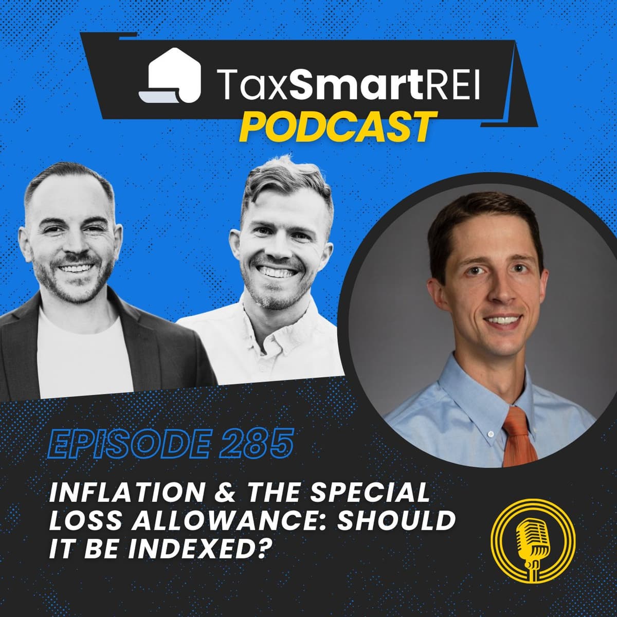 285. Inflation & The Special Loss Allowance: Should It Be Indexed? - Tax Smart Real Estate Investors Podcast cover