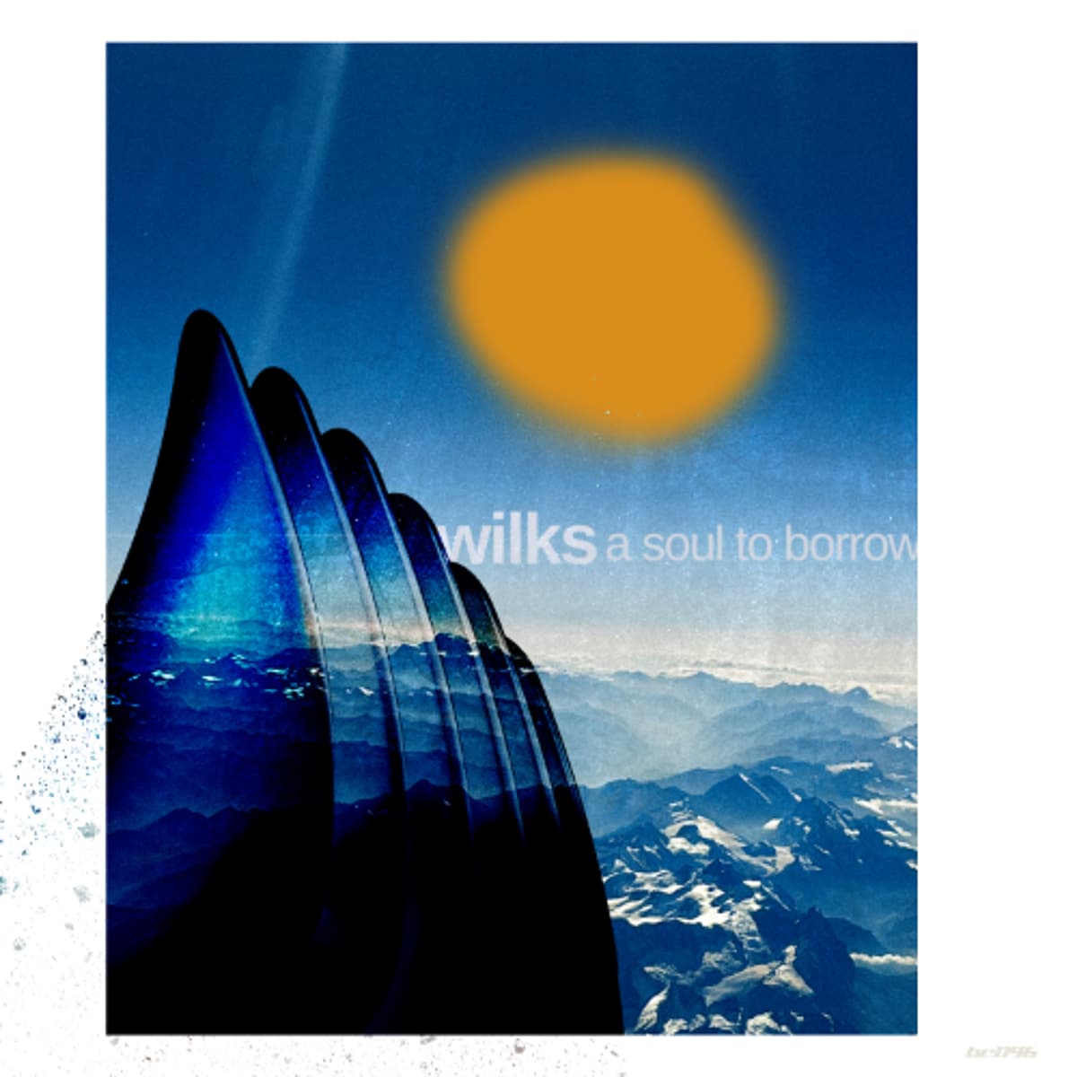 WL//WH Premiere: WILKS - "Ameliorate" (off of "A Soul To Borrow" EP) [Bricolage] - WhiteLight//WhiteHeat cover