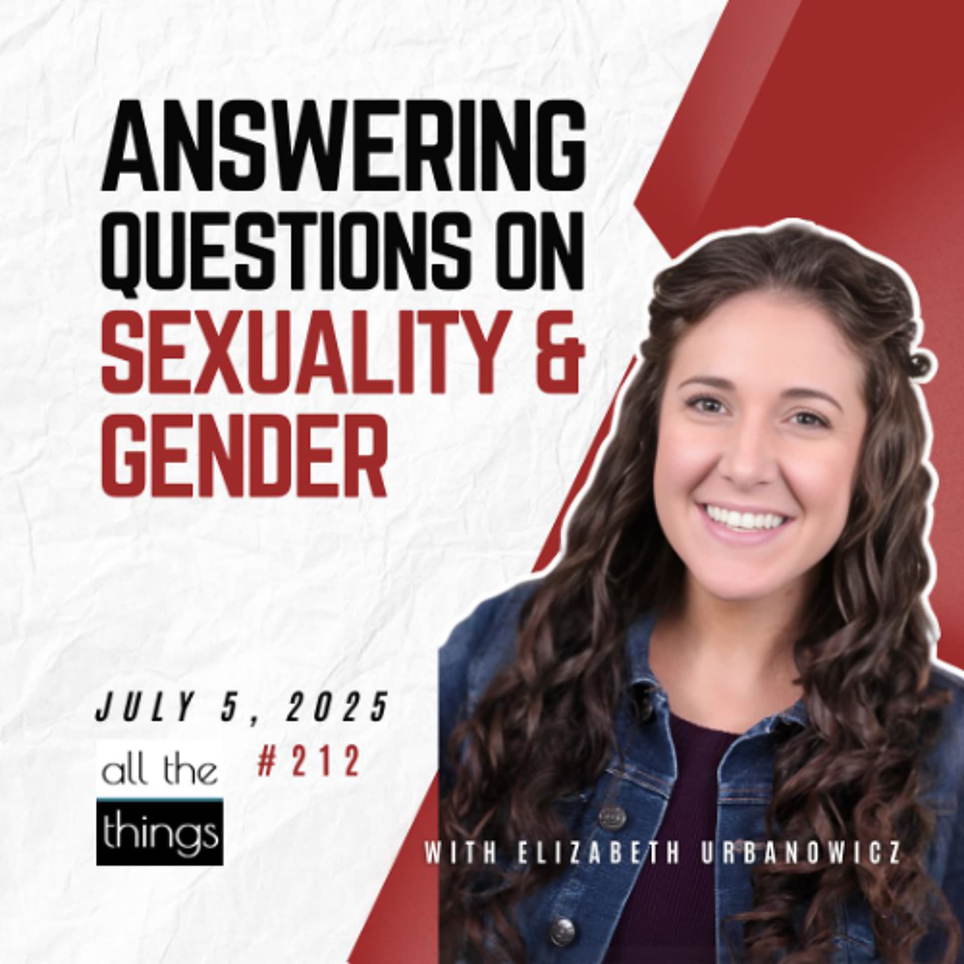 Talking to Your Kids About God's Design || 7/5/2025 || #212 - All The Things cover