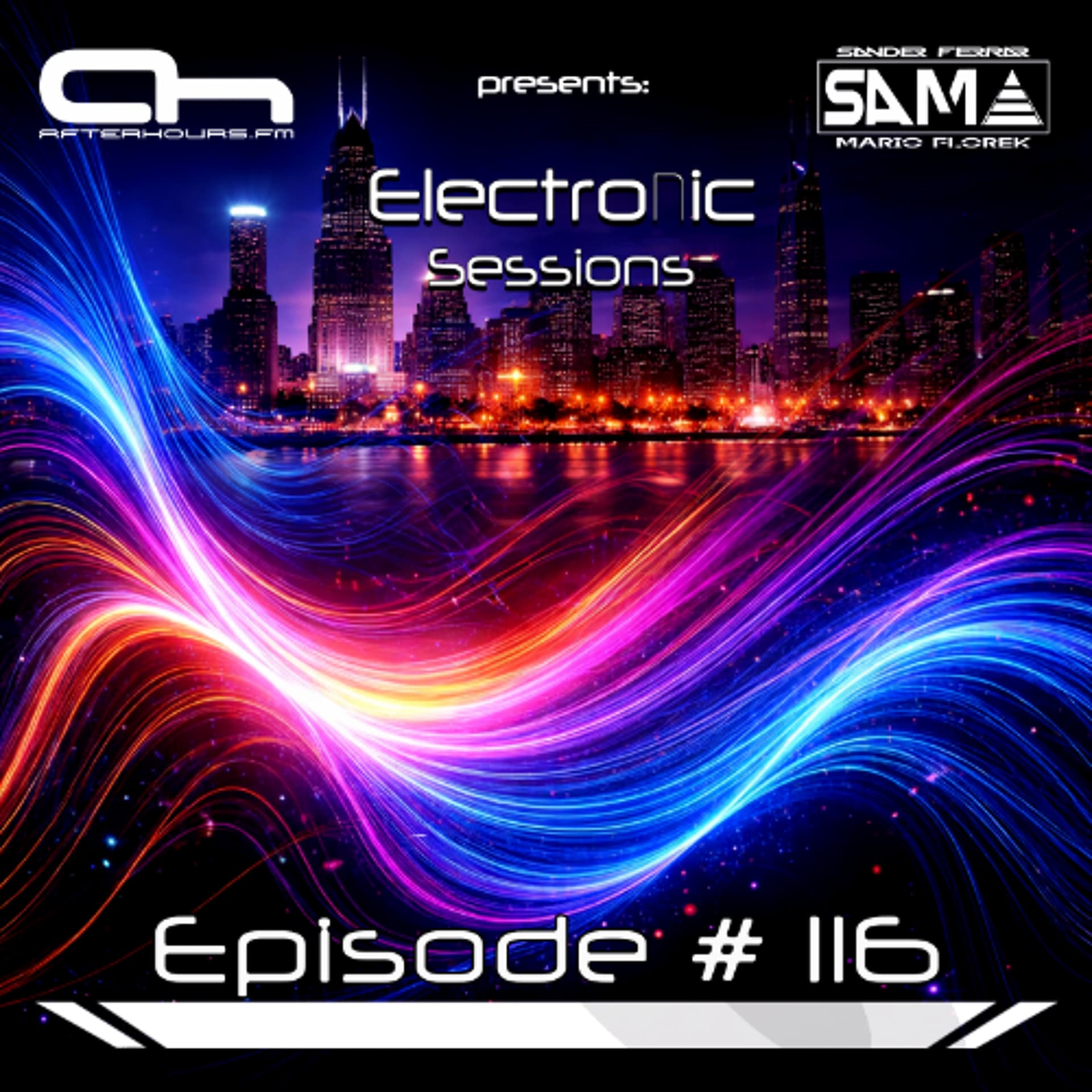S.A.M.A. - ElectroNic Sessions EP 116 - Mario Florek (S.A.M.A. & XM Project) cover
