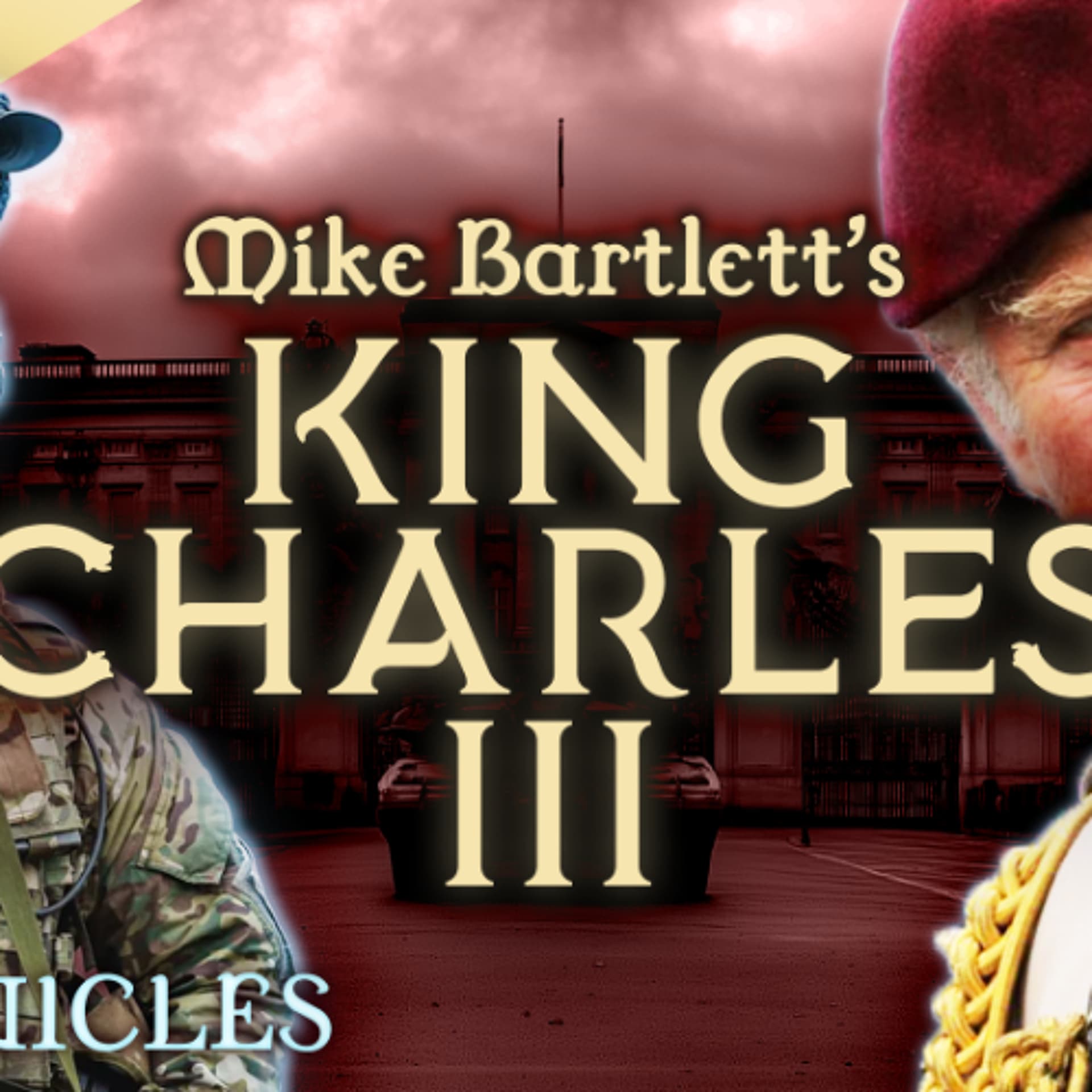 PREVIEW: Chronicles #45 | King Charles III — The Podcast of the Lotus Eaters cover