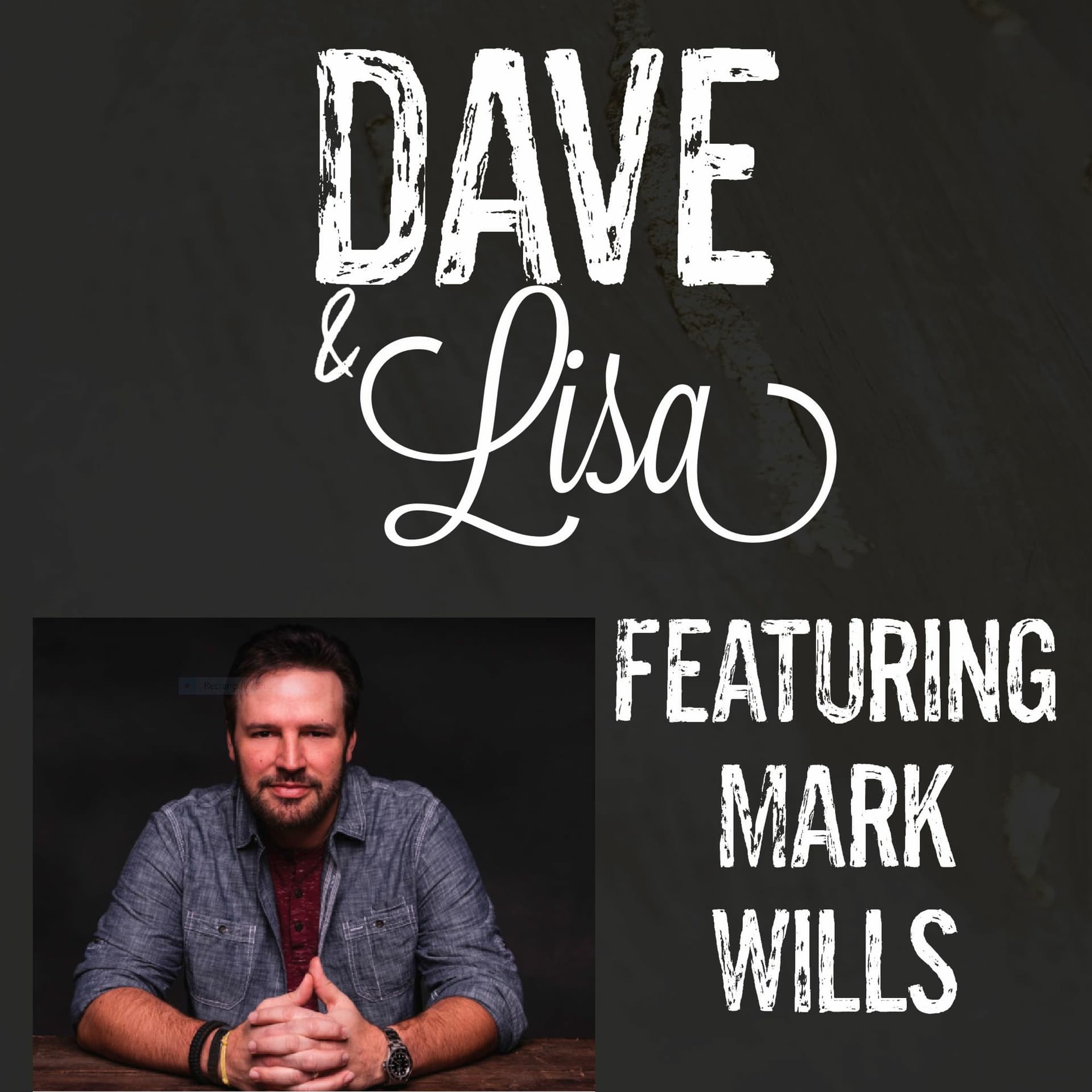 Mark Wills - Dave and Lisa cover