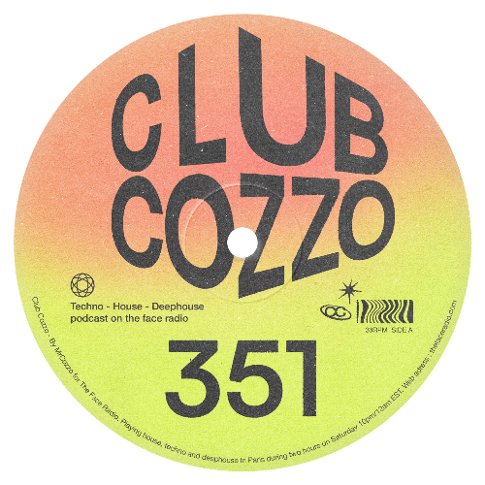 Club Cozzo 351 The Face Radio / It Feels So Good - Mr Cozzo Seven/Eleven cover