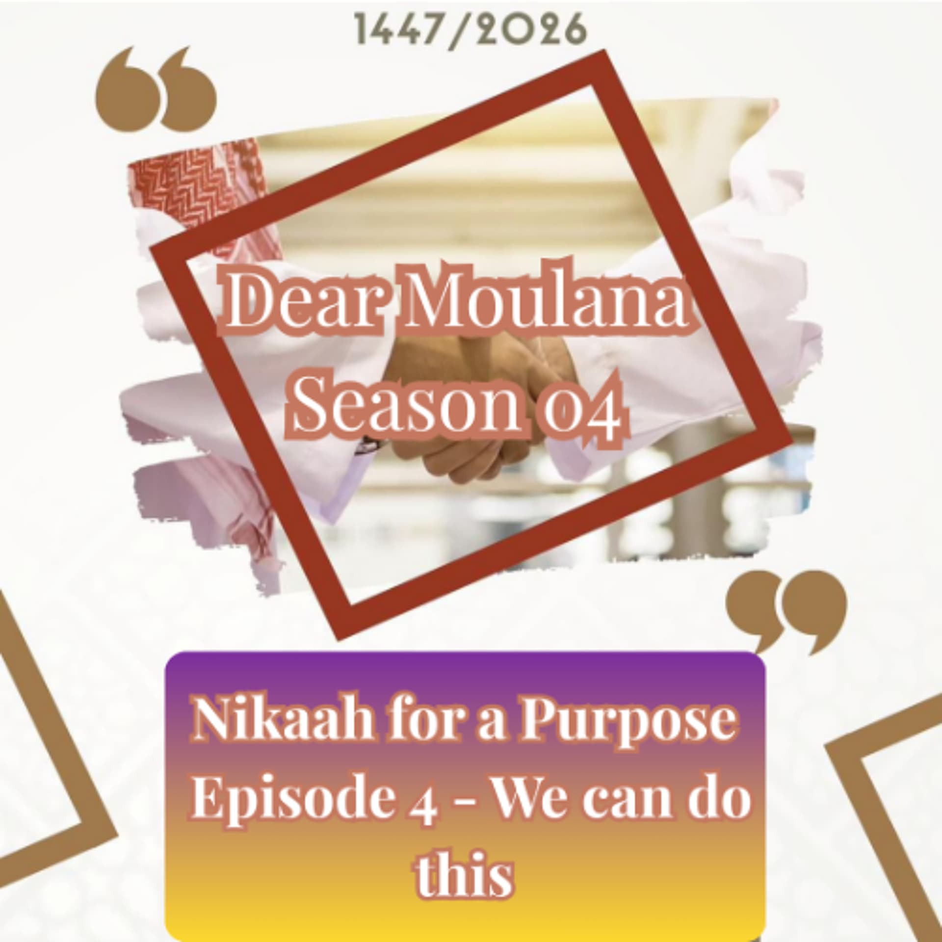 Nikaah for a Purpose  Episode 4 - We can do this - Radio Islam cover