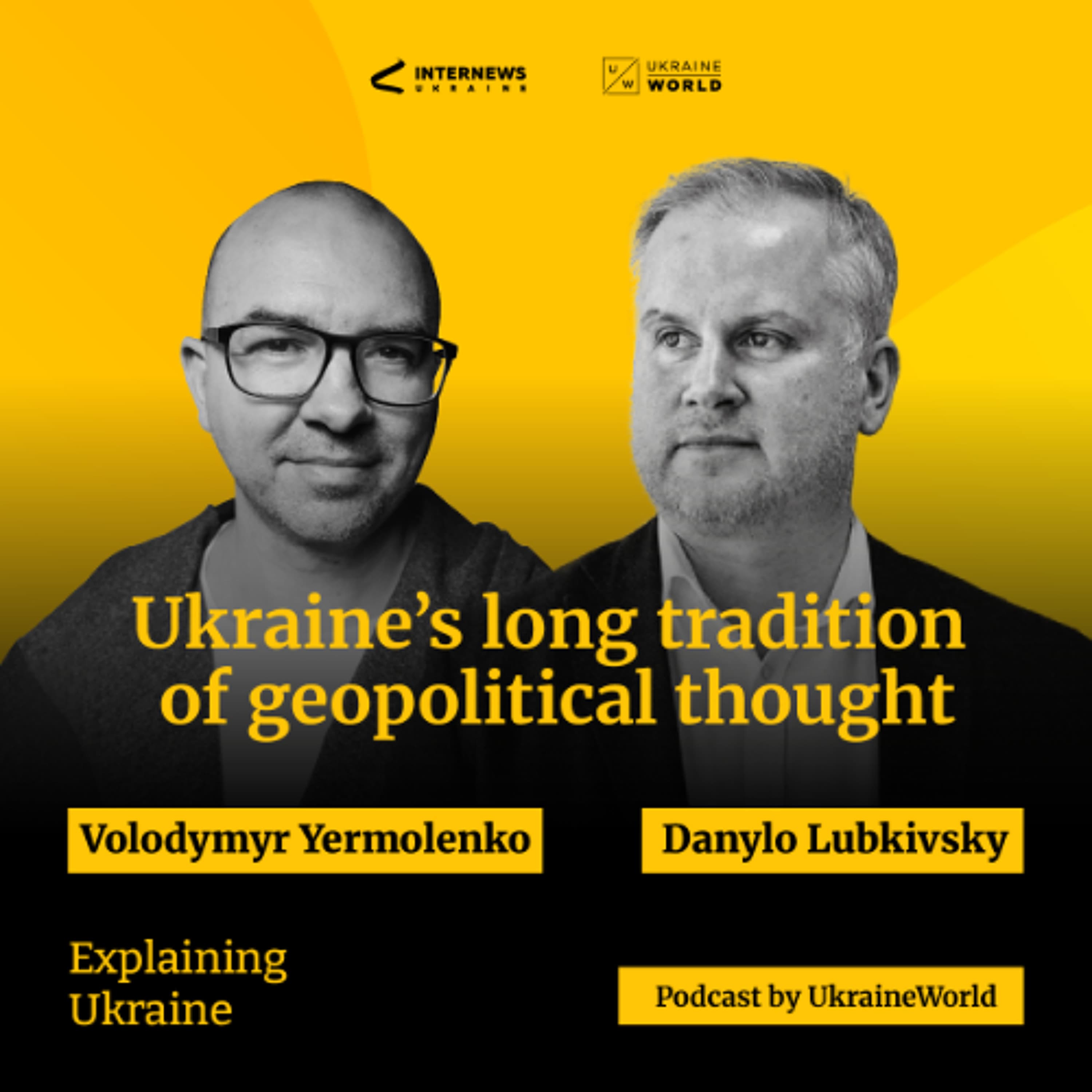Ukrainian geopolitical thought - with Danylo Lubkivsky - Explaining Ukraine cover