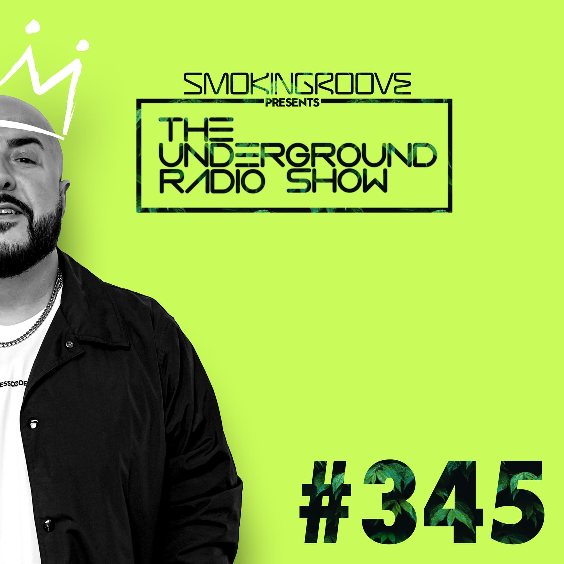 Smokingroove - The Underground Radio Show - 345 - Smokingroove cover