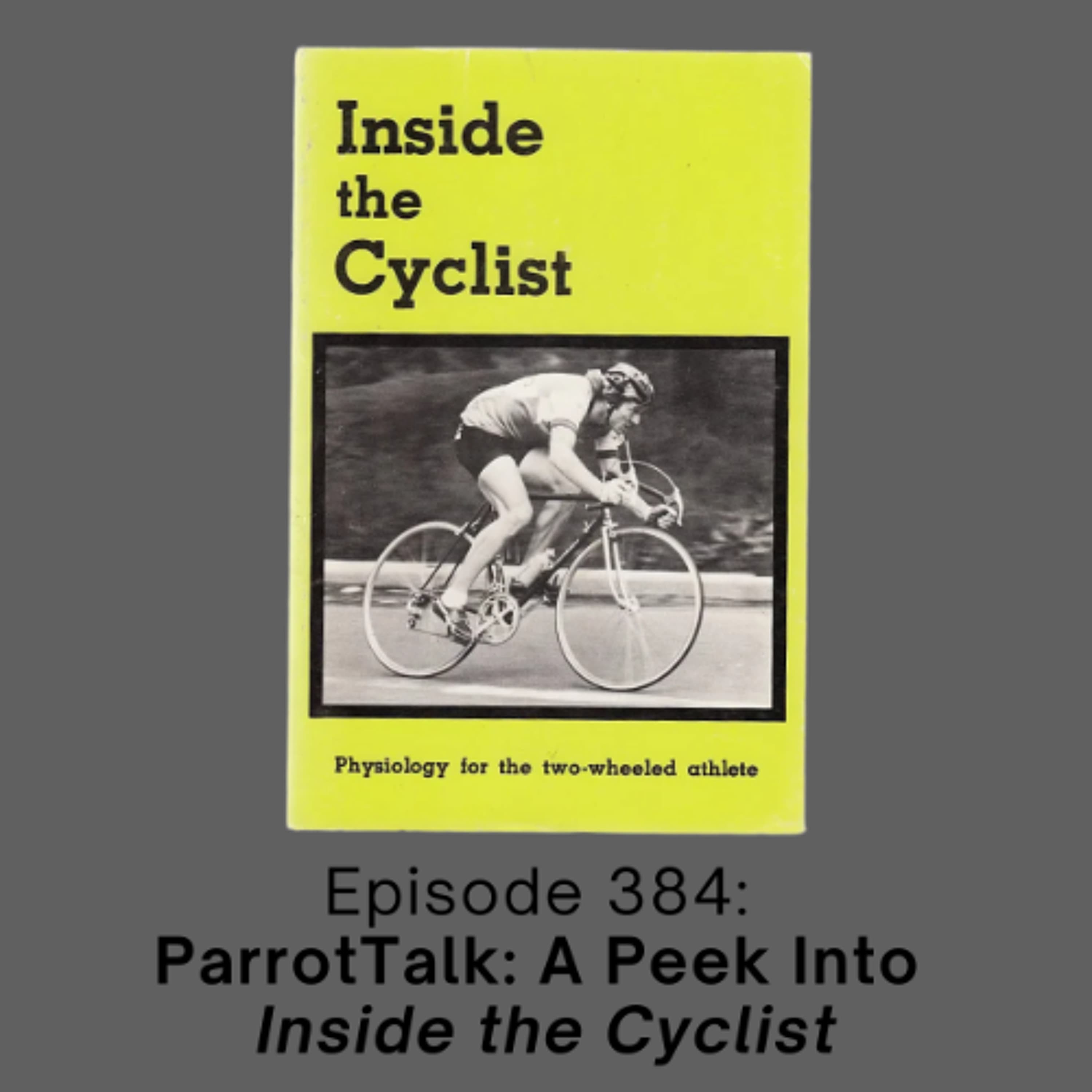 Episode 384: ParrotTalk: A Peek Into 'Inside the Cyclist' - JustGoBike cover