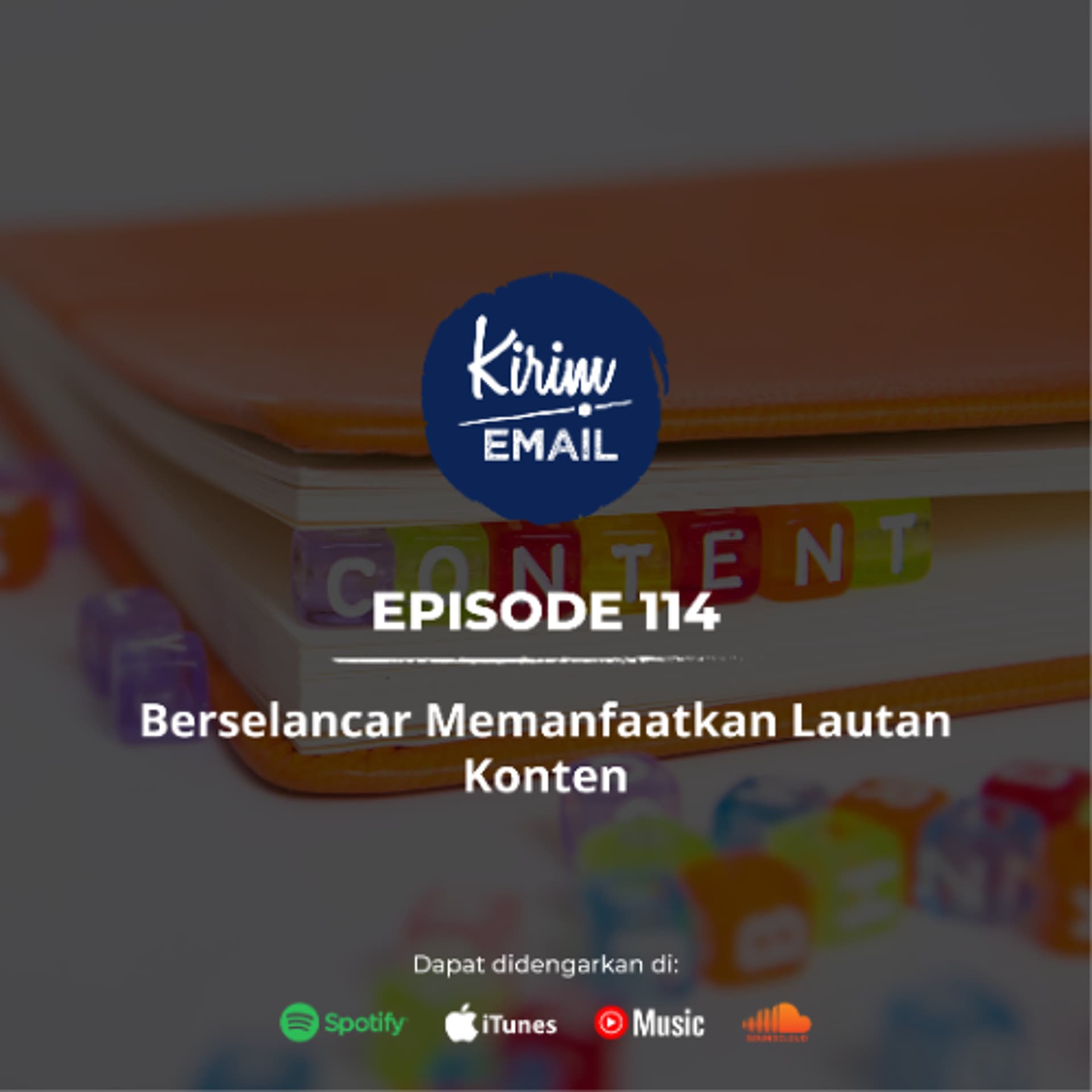 Berselancar Memanfaatkan Lautan Konten - Ep. #114 - KEPO - KIRIM.EMAIL Podcast cover