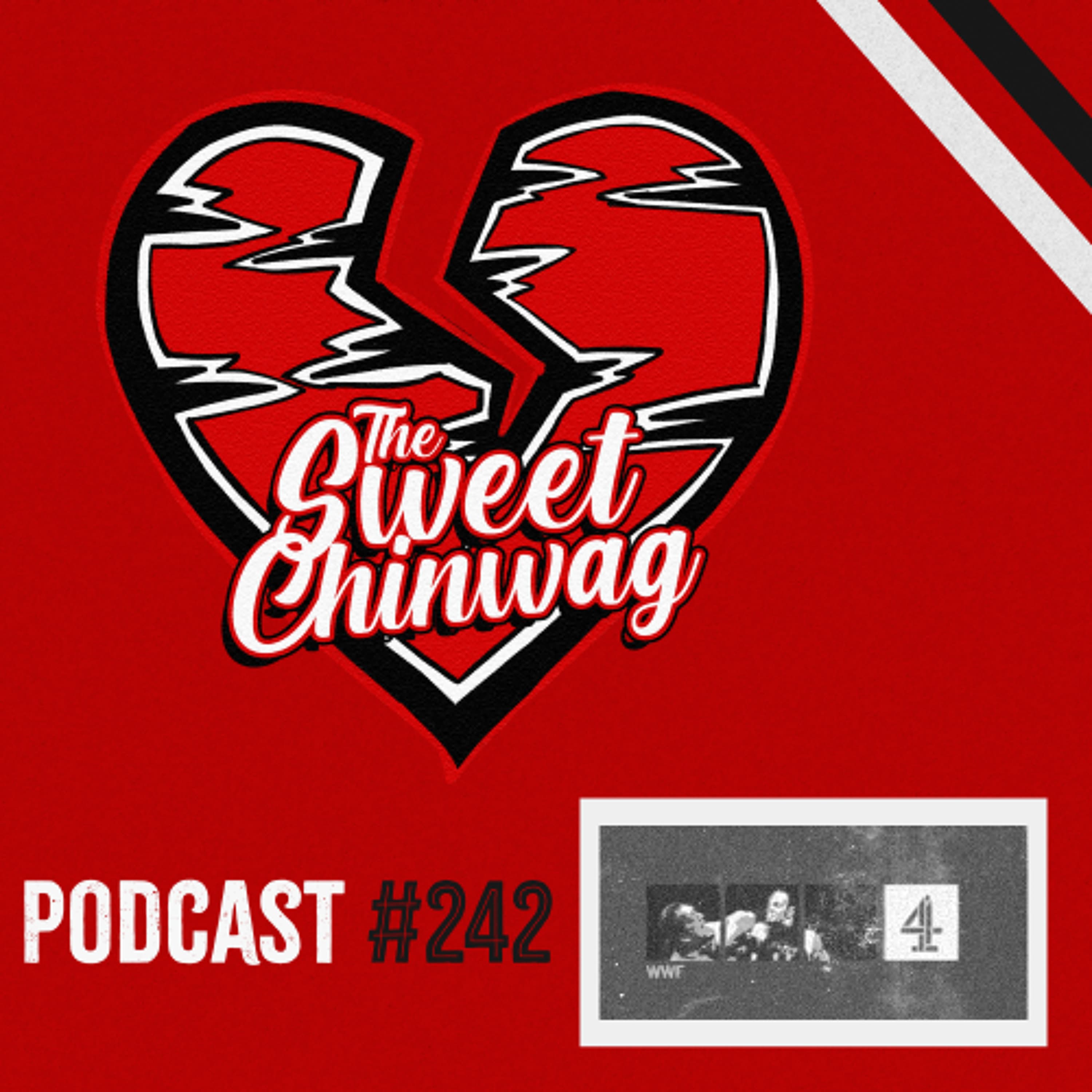 Episode 242: Channel 4 and The WWF - The Sweet Chinwag Podcast cover
