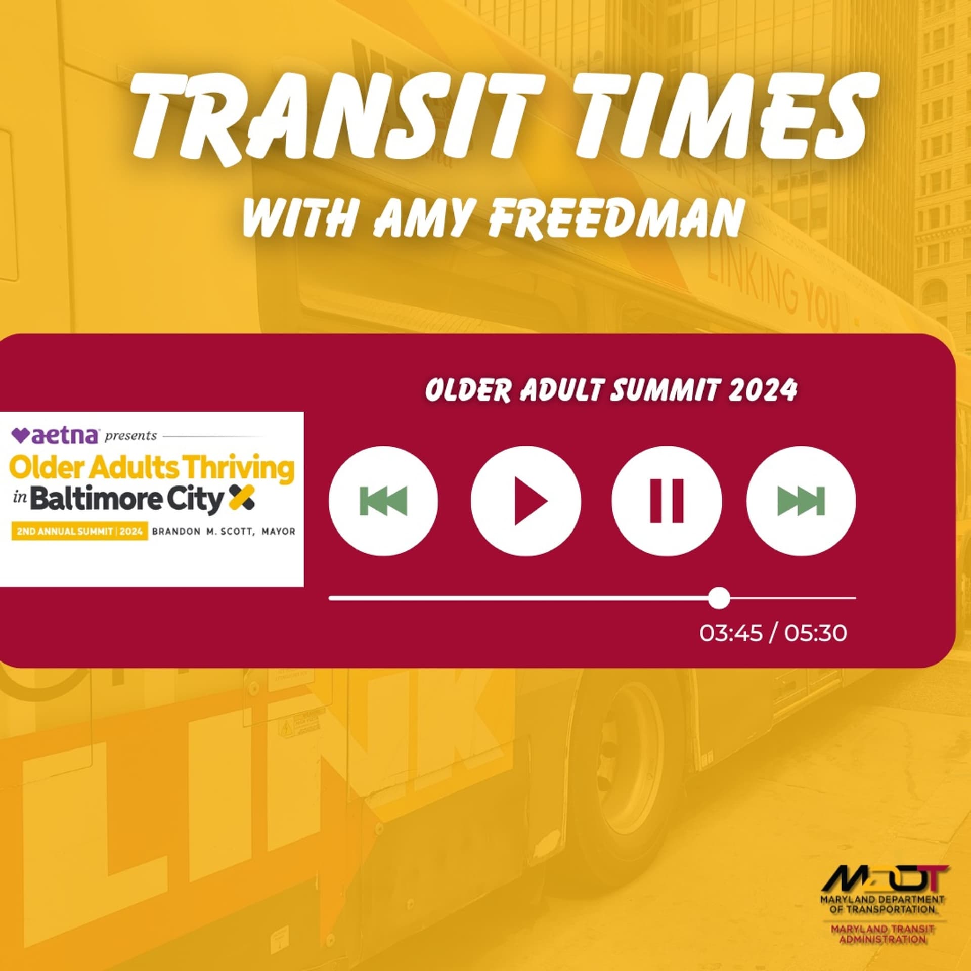 Older Adults Thriving in Baltimore City Summit 24' Podcast — Maryland Transit Times cover