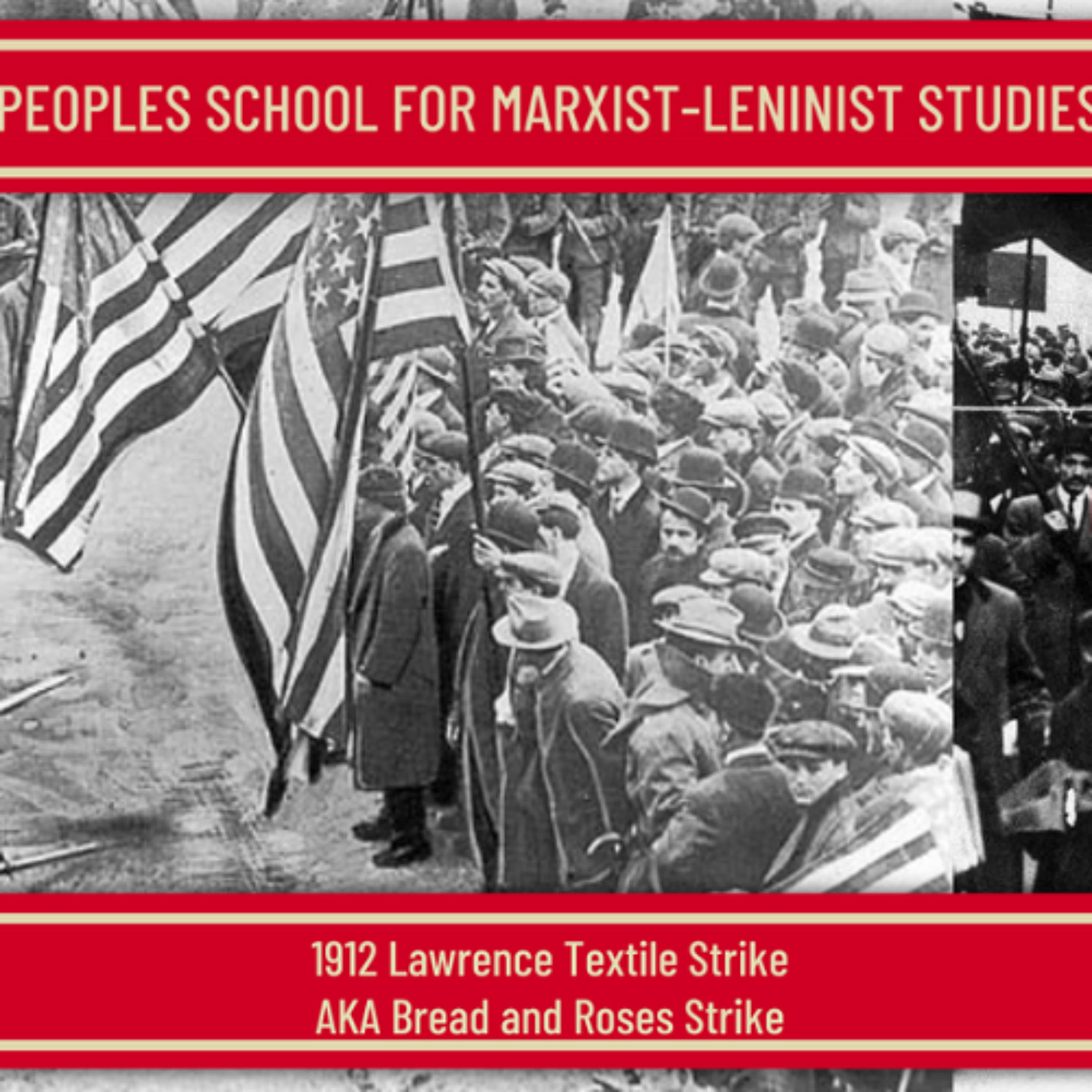 Bread and Roses Strike - PSMLS Class - The People’s School for Marxist-Leninist Studies cover