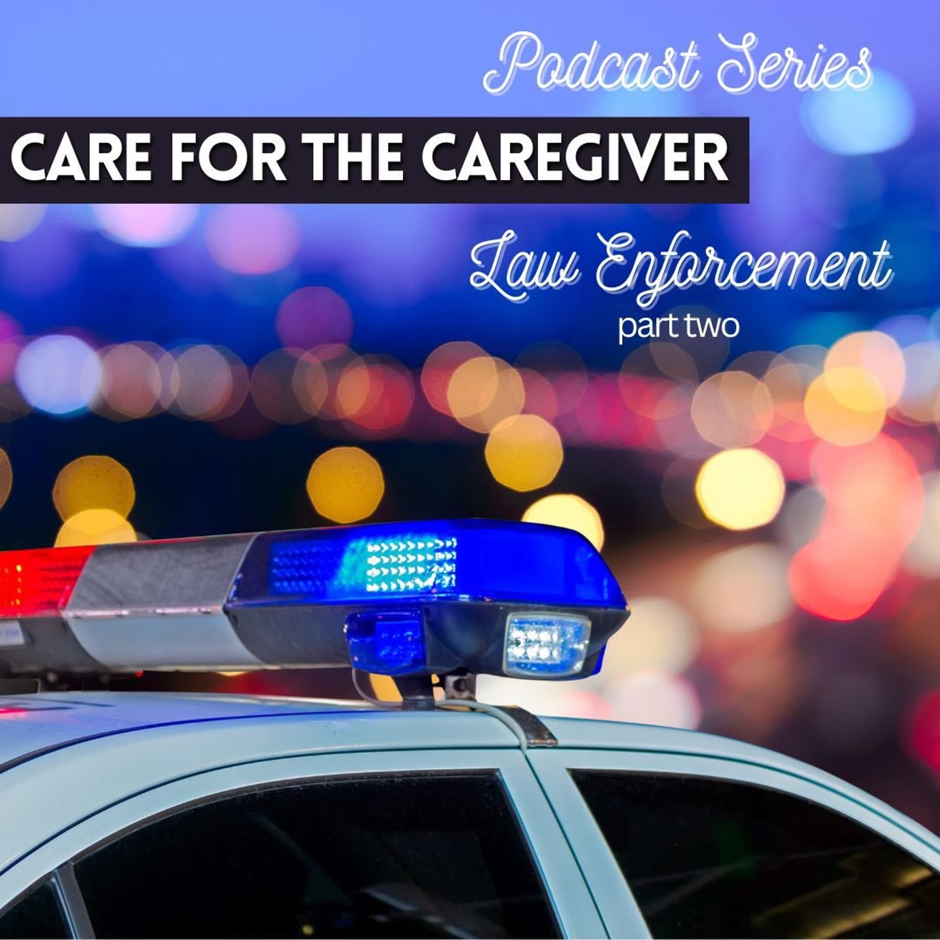 Care for the Caregiver: Law Enforcement - Season 9, Episode 6 - Part Two - The Caring Congregation cover