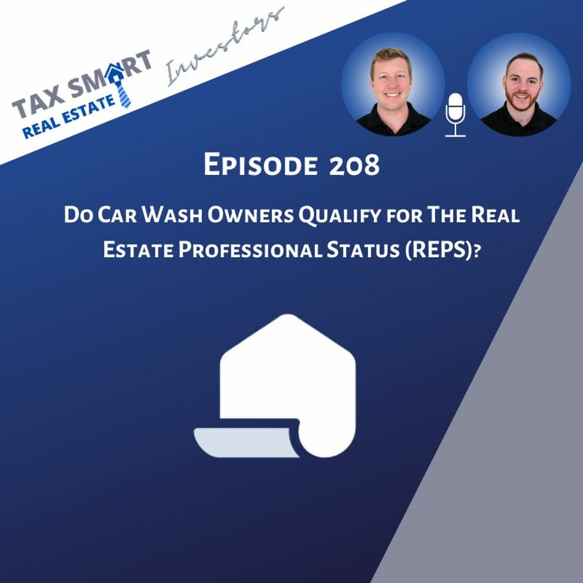 208. Do Car Wash Owners Qualify for The Real Estate Professional Status (REPS)? - Tax Smart Real Estate Investors Podcast cover