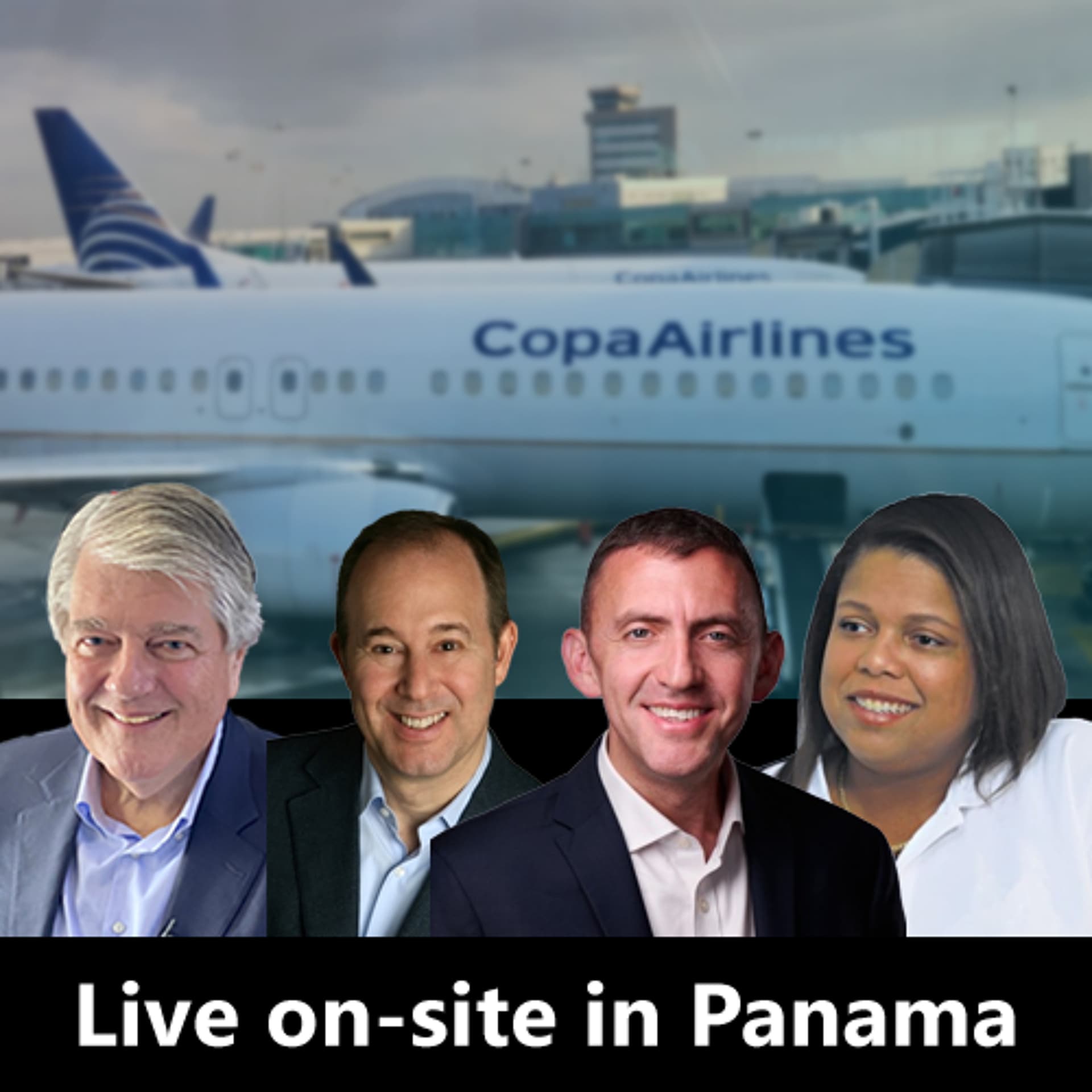 337 - From Panama: Focus on Copa Airlines: Robert Carey, EVP, / Deniece Nicholas Holness, Dir, System Operations — Airlines Confidential Podcast cover