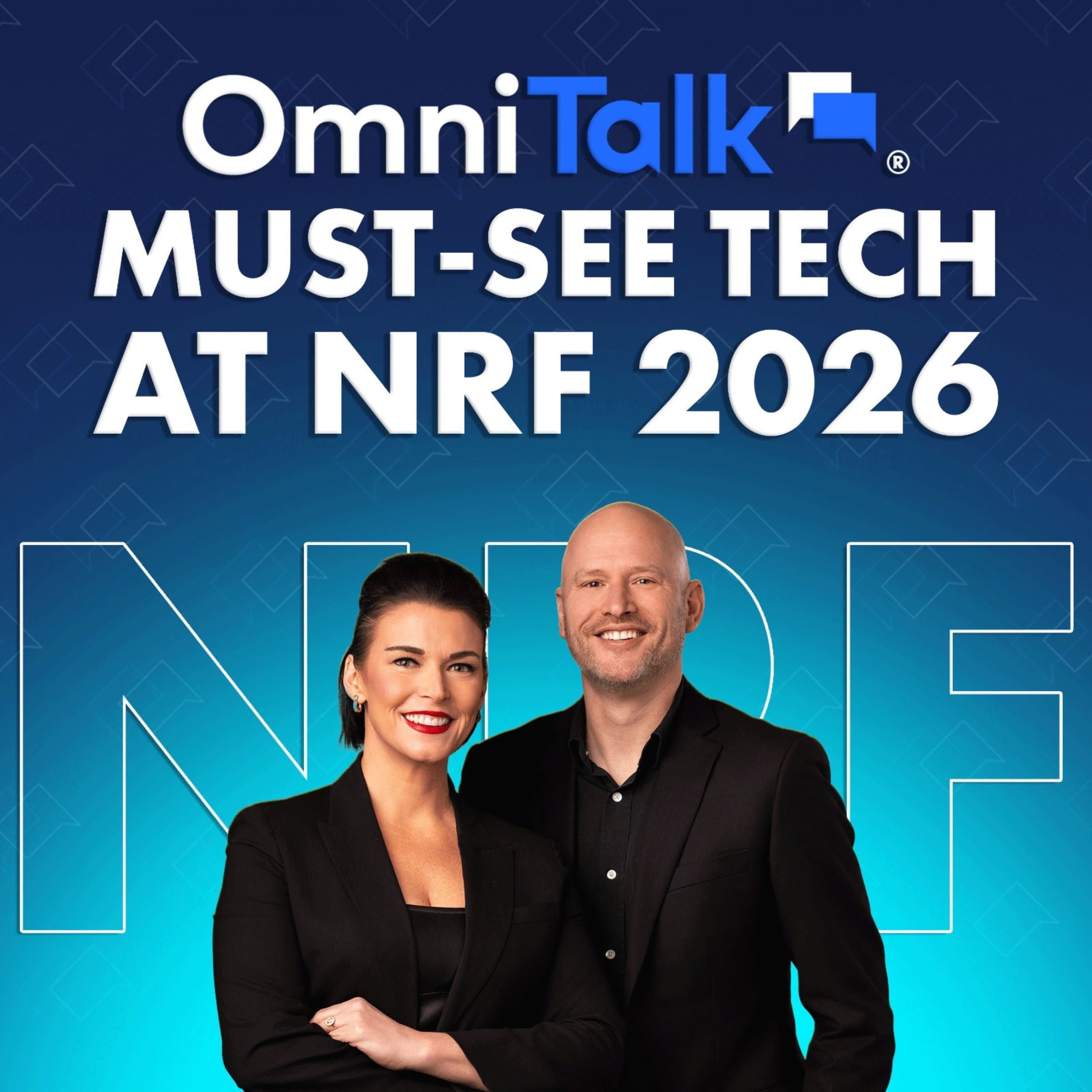 The Biggest and Boldest NRF Must-See Tech Preview | Ask An Expert - Omni Talk Retail cover