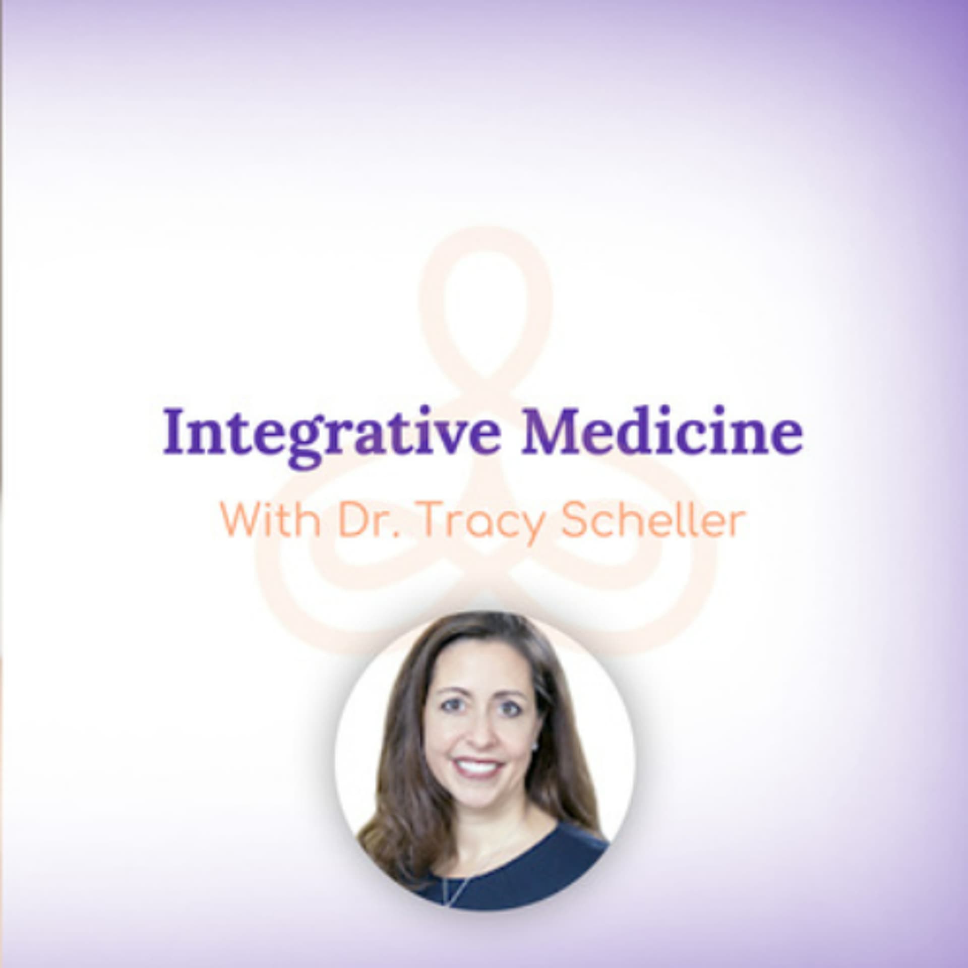 "Integrative Medicine" - with Dr. Tracy Scheller - Healthful Woman Podcast cover