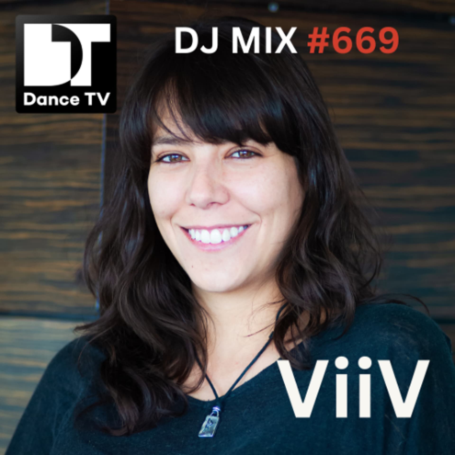 DJ MIX #669 - ViiV (Puebla, Mexico) VINYL ONLY MIX — DanceTV cover