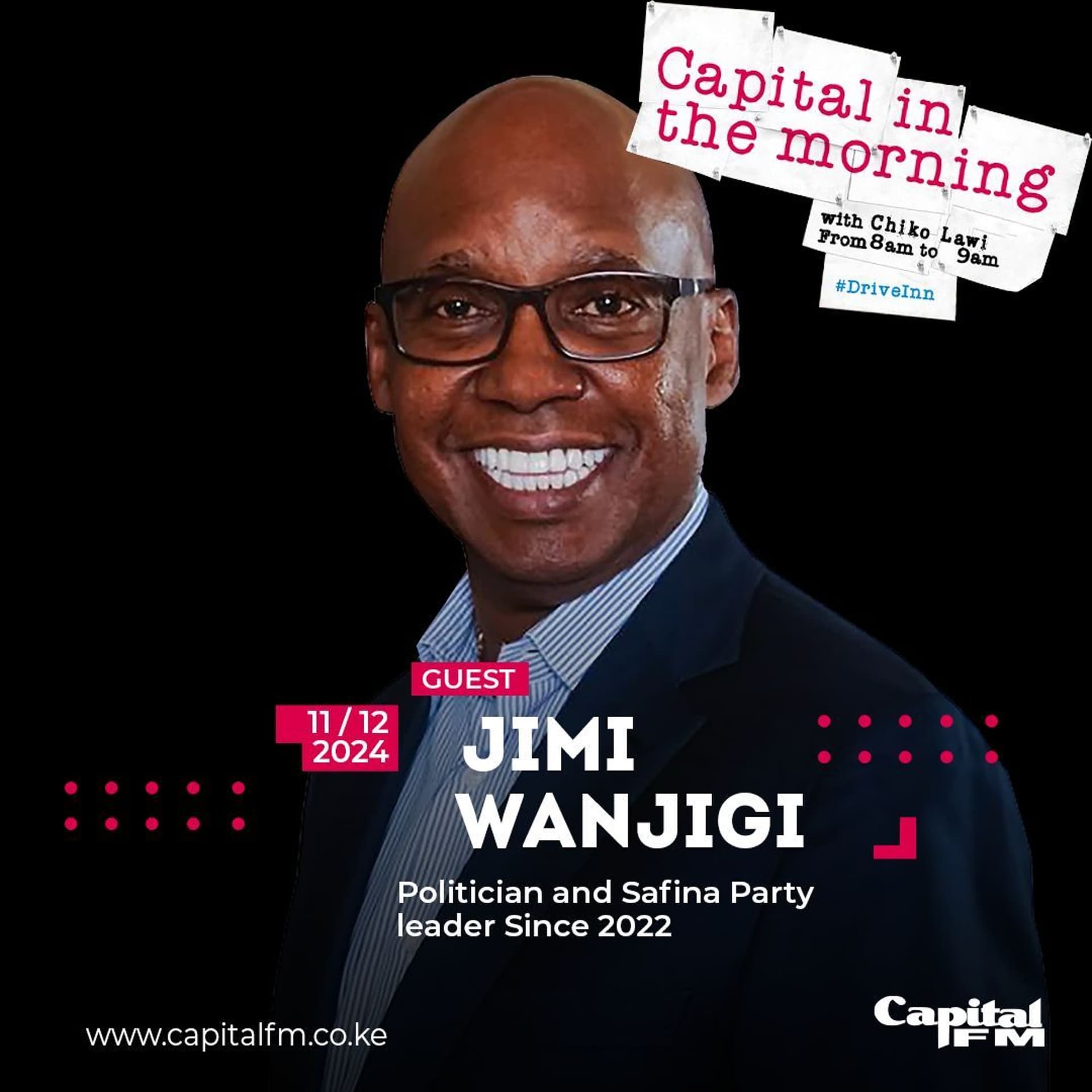 Jimmy Wanjigi on #Driveinn with Chiko Lawi - Capital FM cover