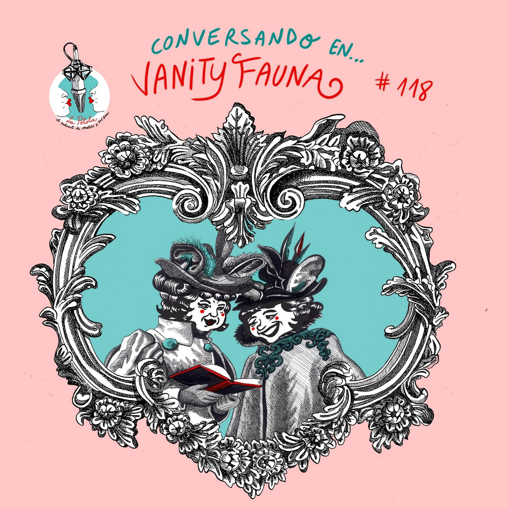 LaPolola #118 Conversando en Vanity Fauna - La Polola cover