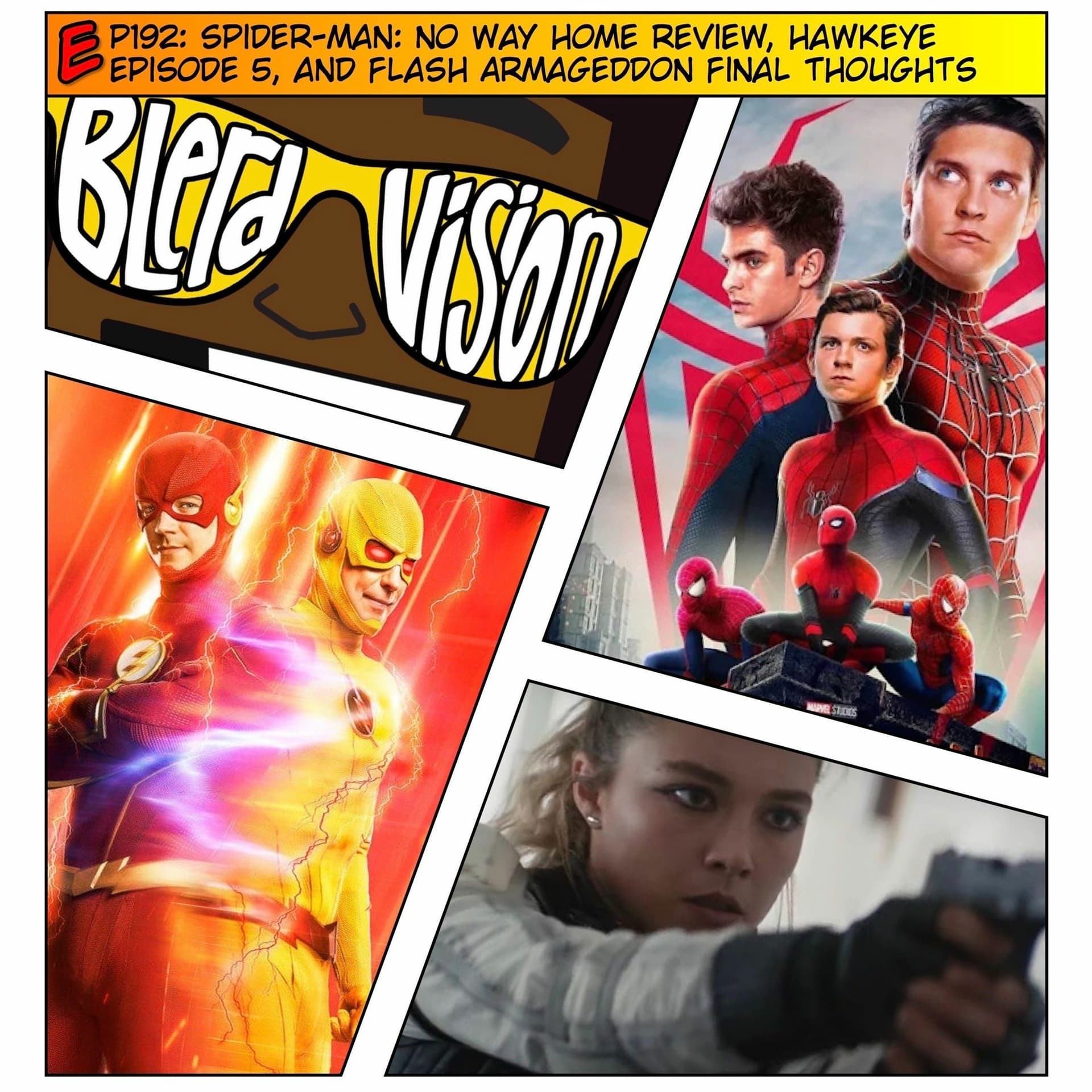 EP192: Spider-man: No Way Home Review, Hawkeye Episode 5, and Flash Armageddon Final Thoughts - Blerd Vision cover