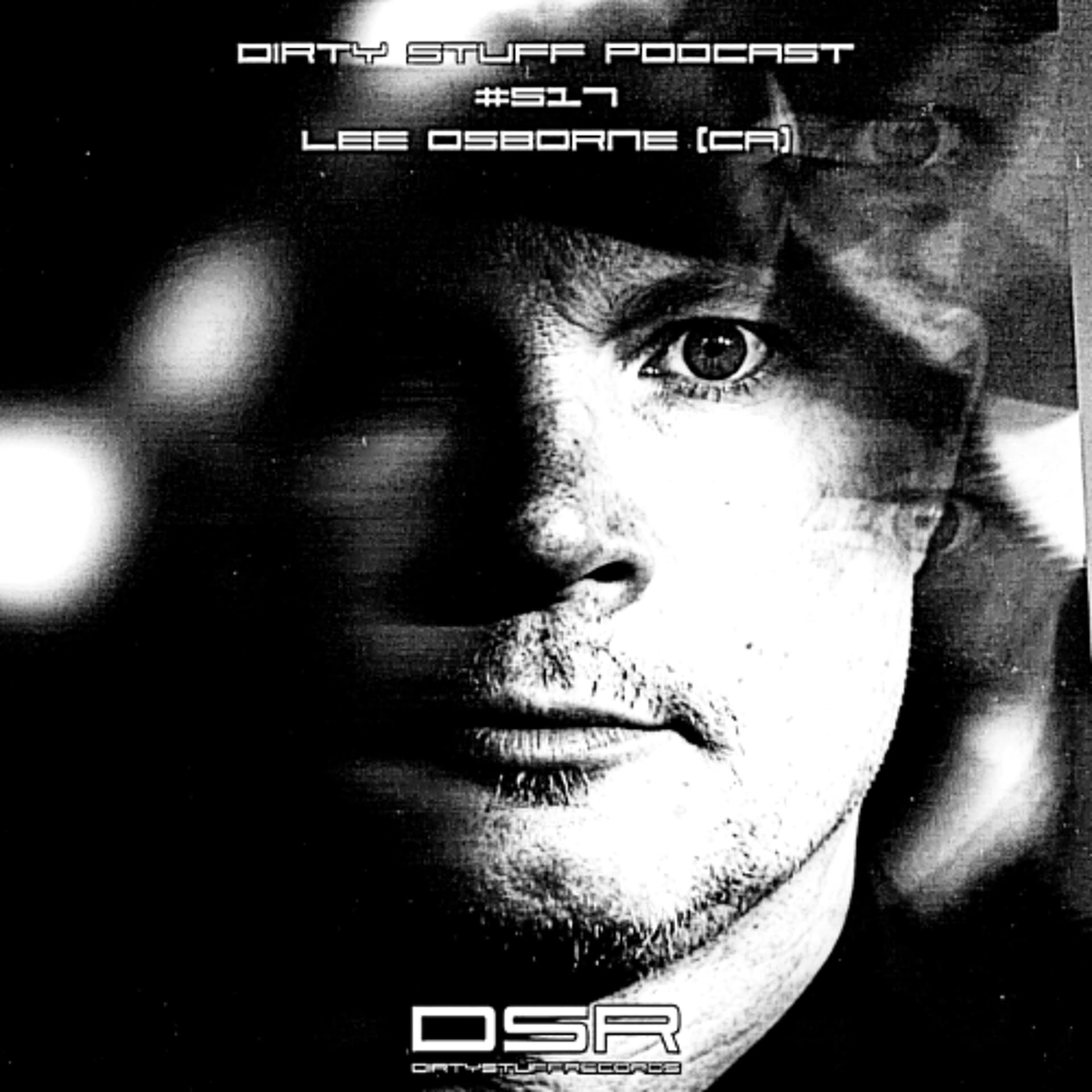 Dirty Stuff Podcast #517 | Lee Osborne (CA) | 11.05.2026 — Siasia cover