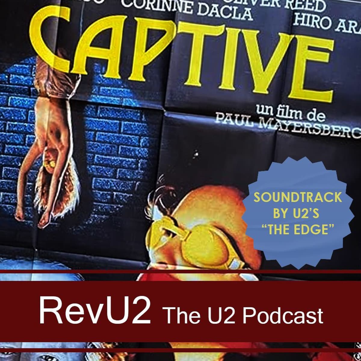 Episode 46: Captive (Film and Soundtrack Review) - The U2 Podcast cover