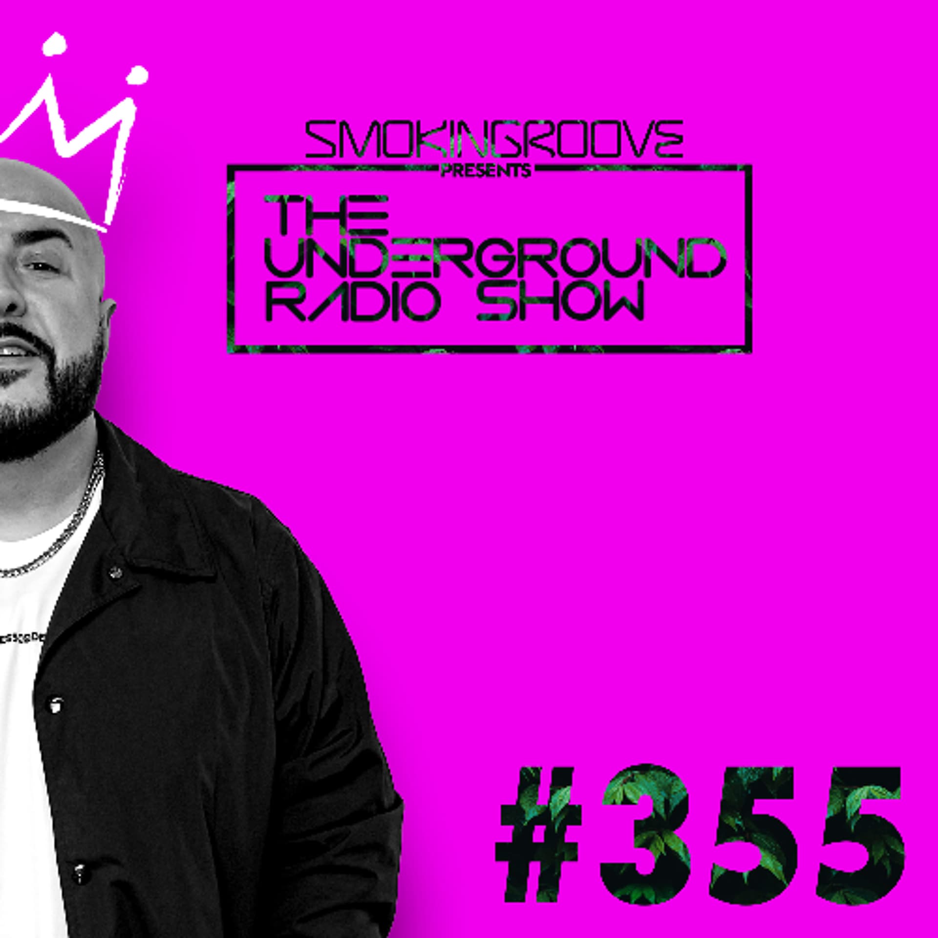 Smokingroove - The Underground Radio Show - 355 - Smokingroove cover