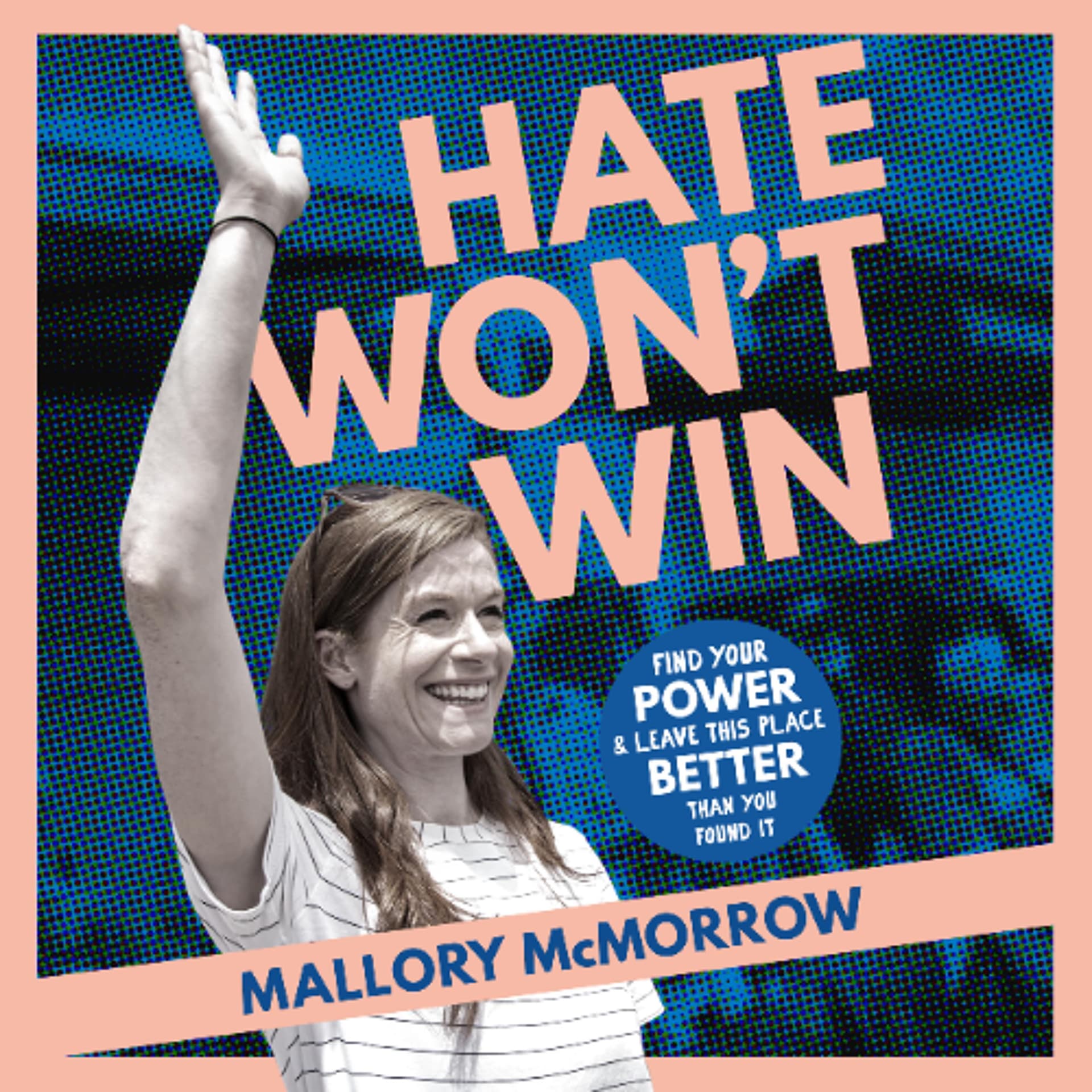 Hate Won't Win By Mallory McMorrow (Audiobook Excerpt) - Book Friends Forever cover