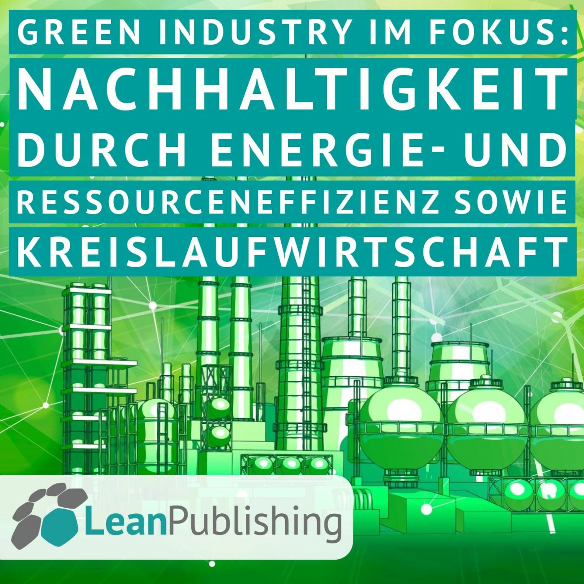 Green Industry im Fokus - Lean Knowledge Base cover