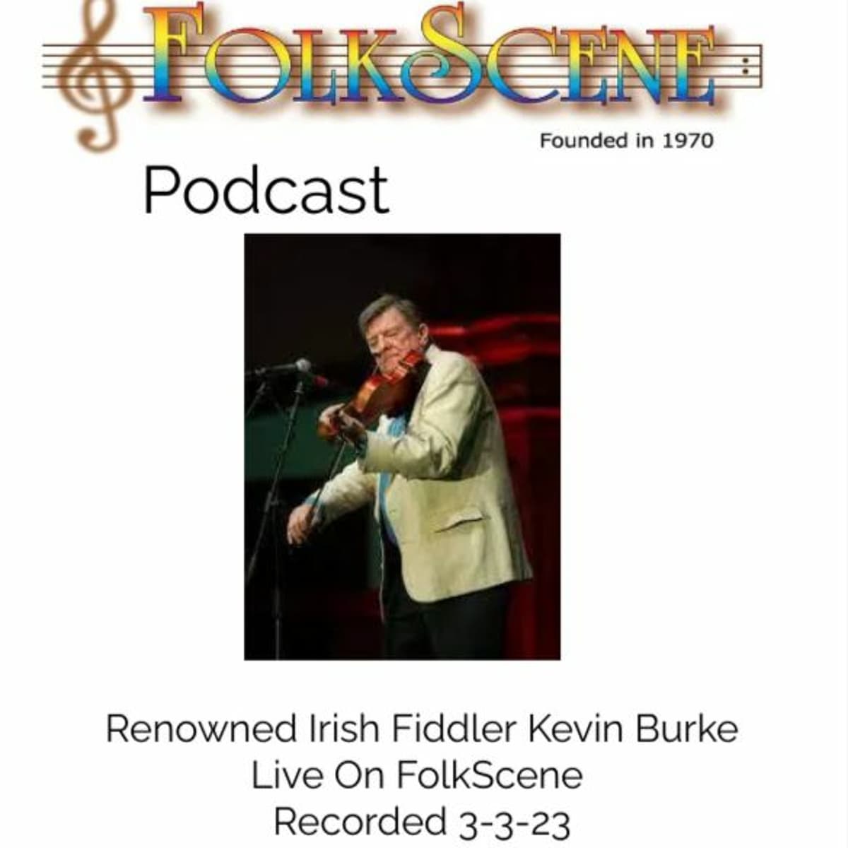 Kevin Burke guesting on Folkscene. Interview and Performance. Recorded 3-3-23 - Folkscene Radio Show cover