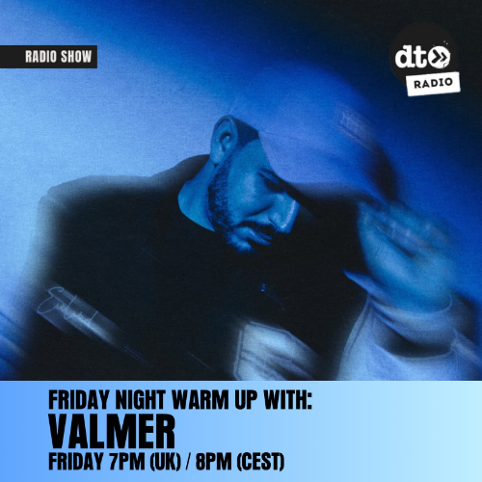 Valmer's Friday Night Warm Up #19 - DT Radio Shows cover