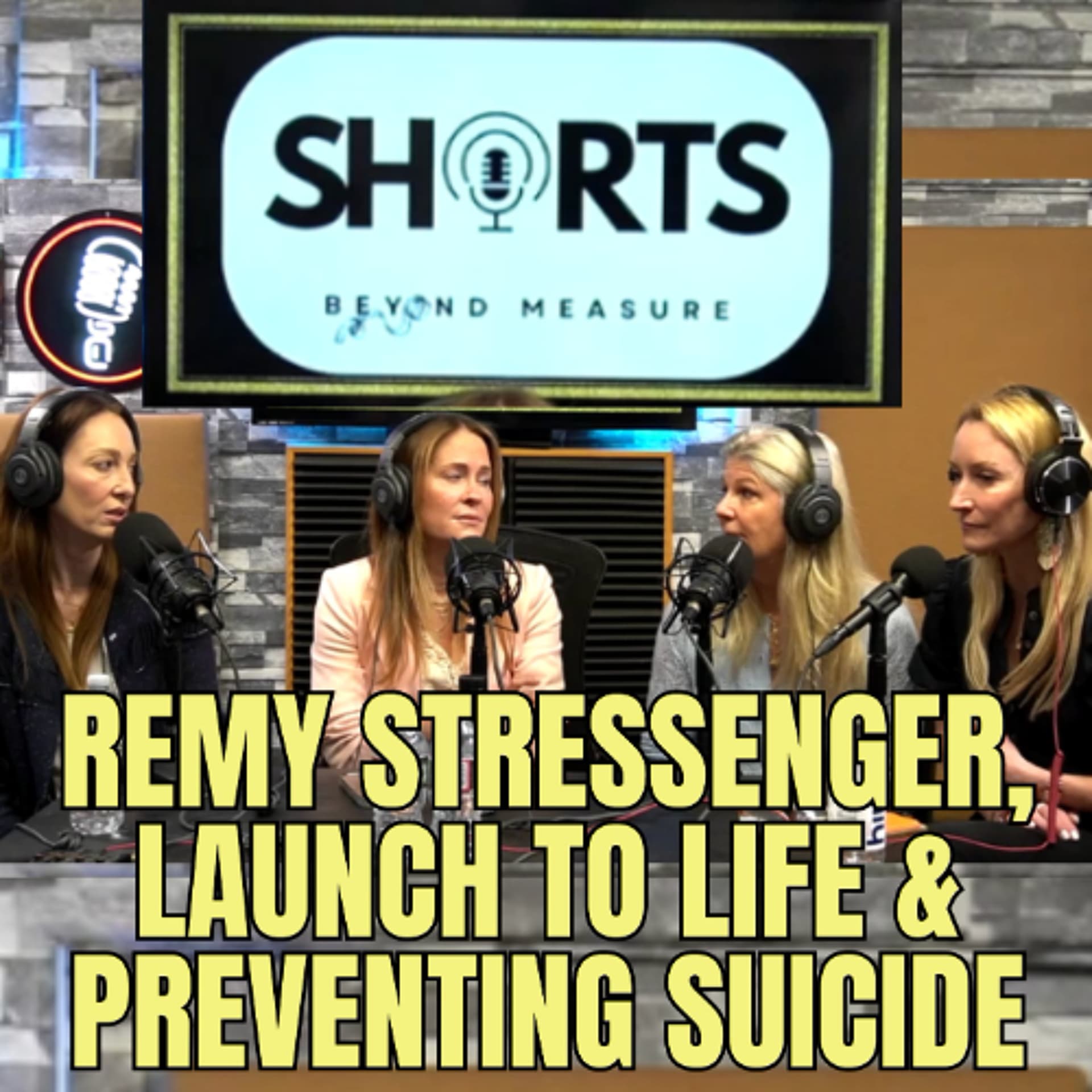 Remy Stressenger, Launch to Life & Preventing Suicides - Shorts: Beyond Measure w/ Tara, Caroline & Allison cover