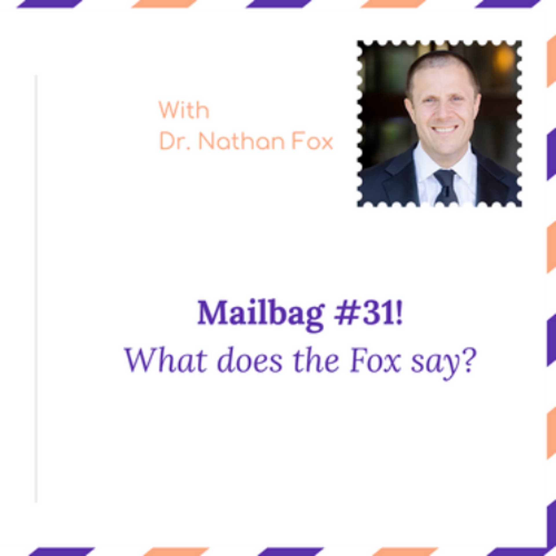 Mailbag 31: "What does the Fox say" - With Dr. Nathan Fox — Healthful Woman Podcast cover