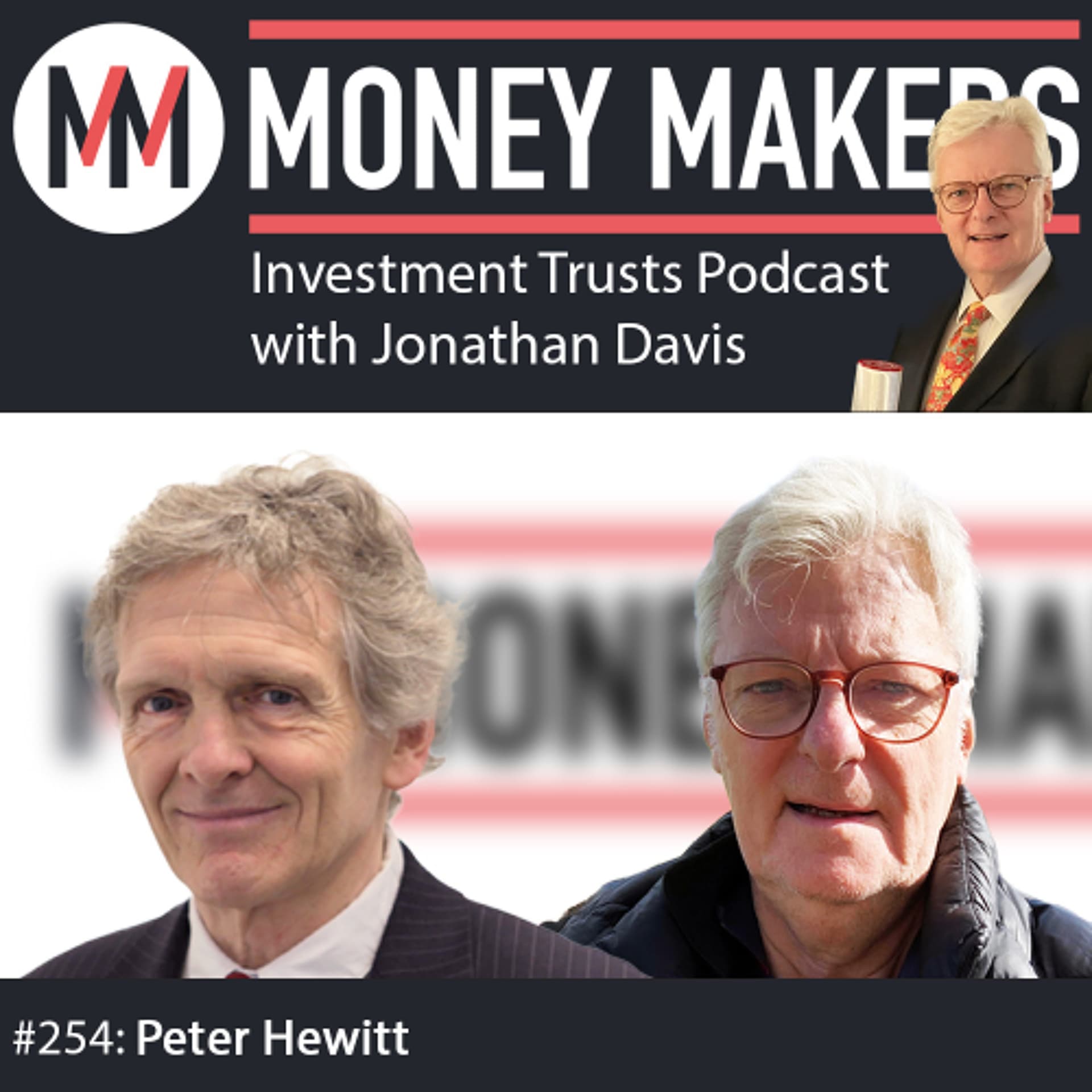 254: Money Makers Investment Trusts Podcast - with Peter Hewitt (25 Jan 2025) - Money Makers cover