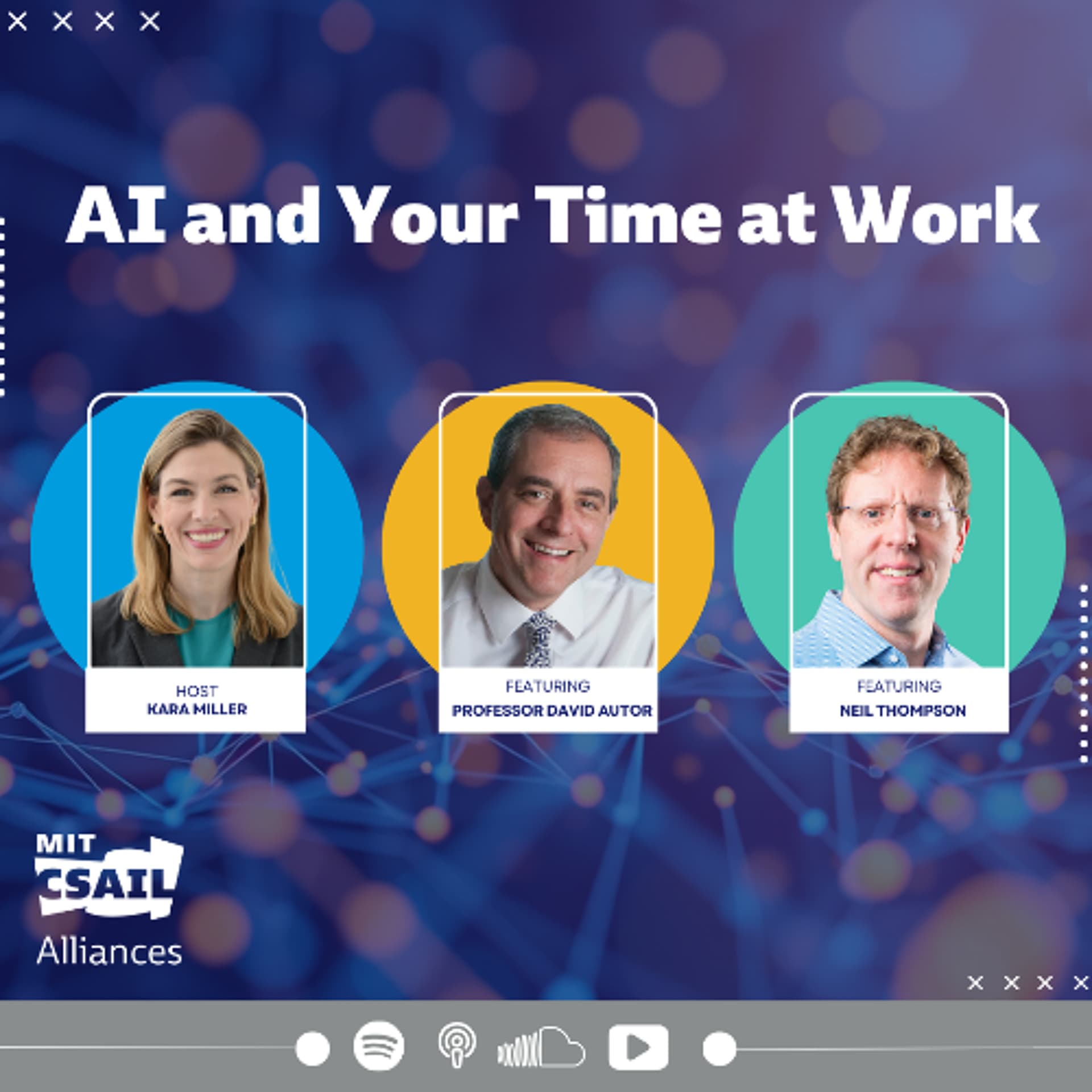 AI and Our Time at Work: Featuring MIT Neil Thompson and David Autor - CSAIL Alliances Podcasts cover