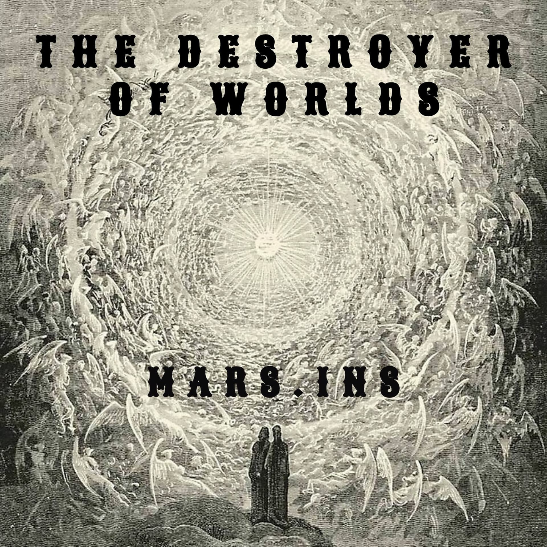 THE DESTROYER OF WORLDS - MARS.INS cover