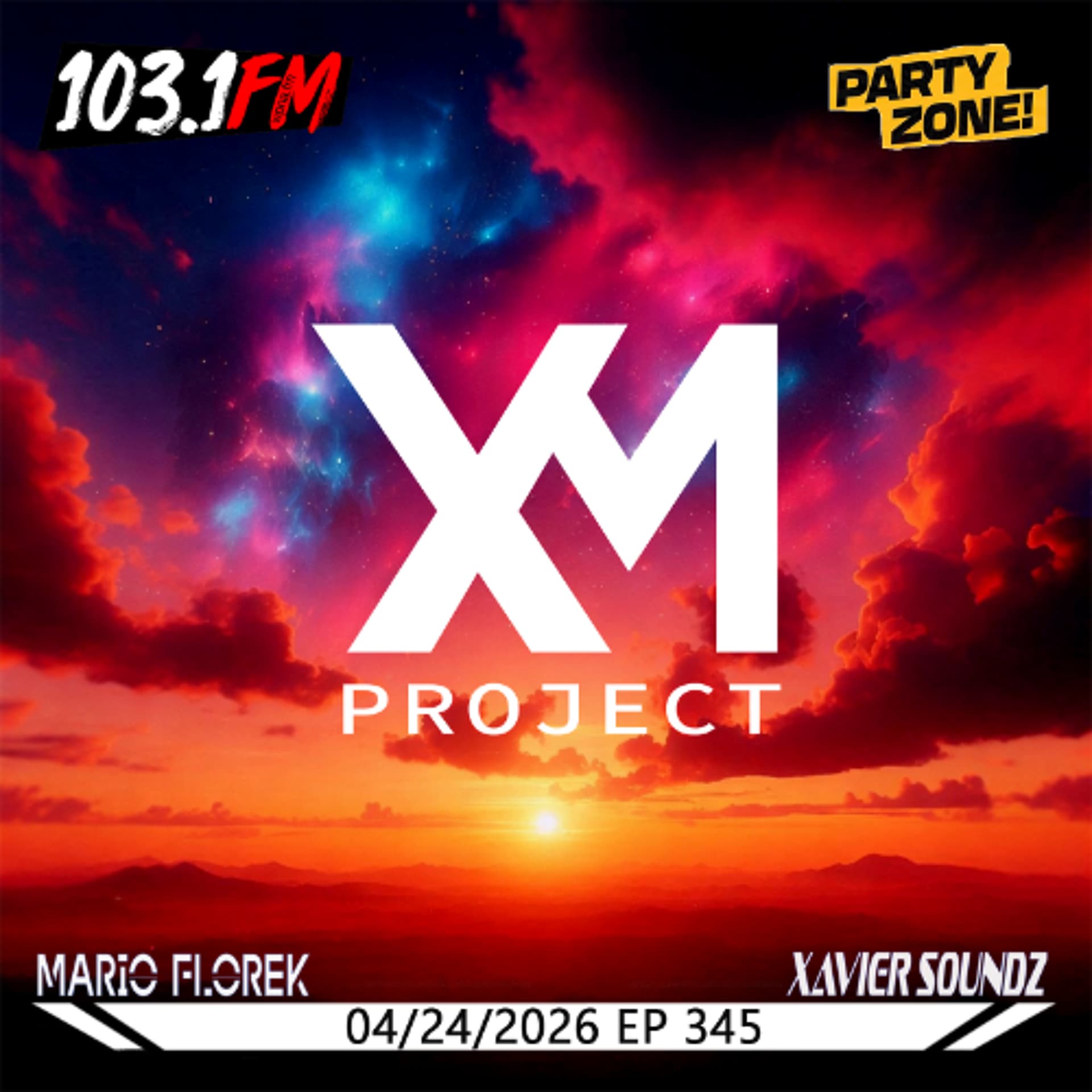04-24-2026 Party Zone EP 345  XM Project — Mario Florek (S.A.M.A. & XM Project) cover