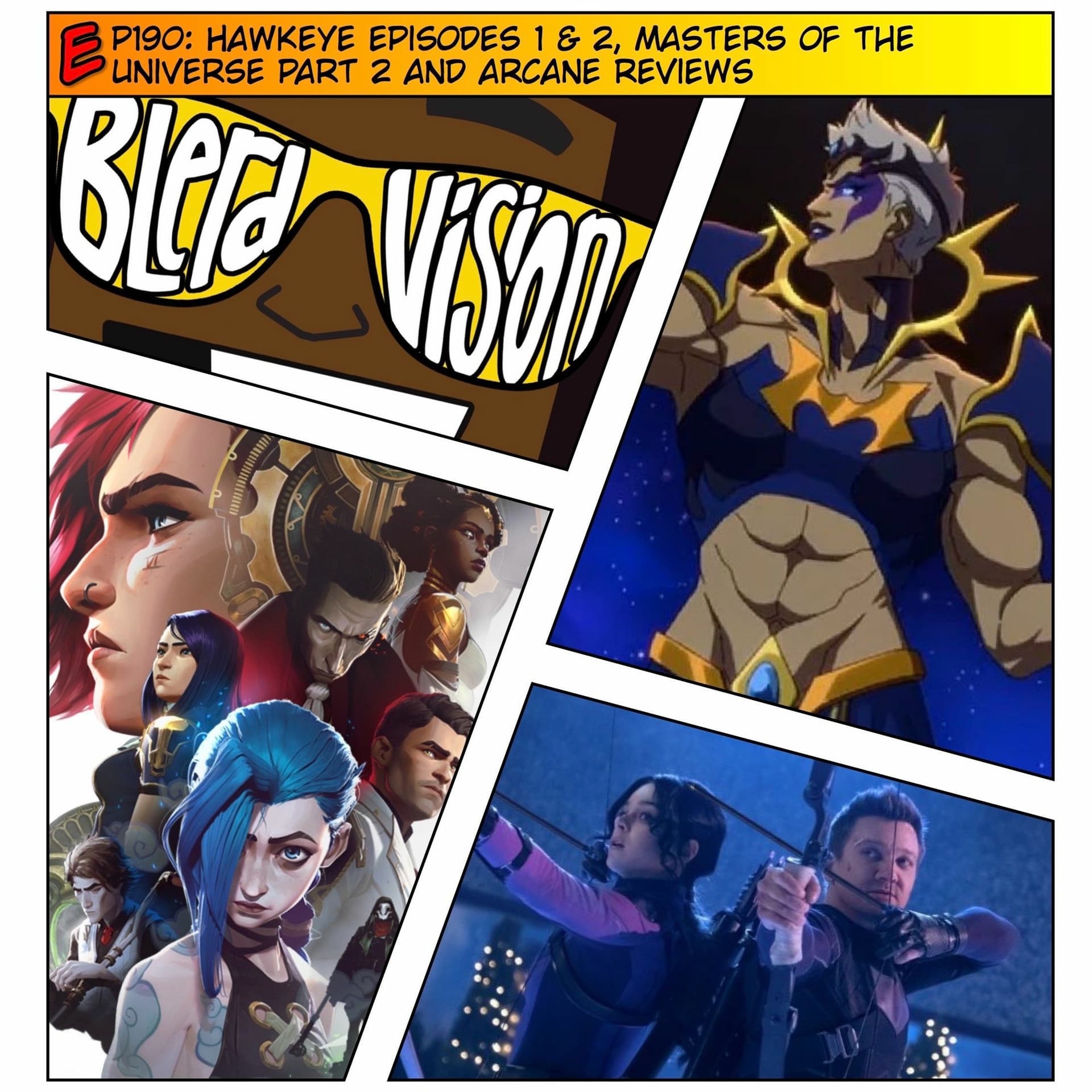 EP190: Hawkeye Episodes 1 & 2, Masters of the Universe Part 2 and Arcane Reviews - Blerd Vision cover
