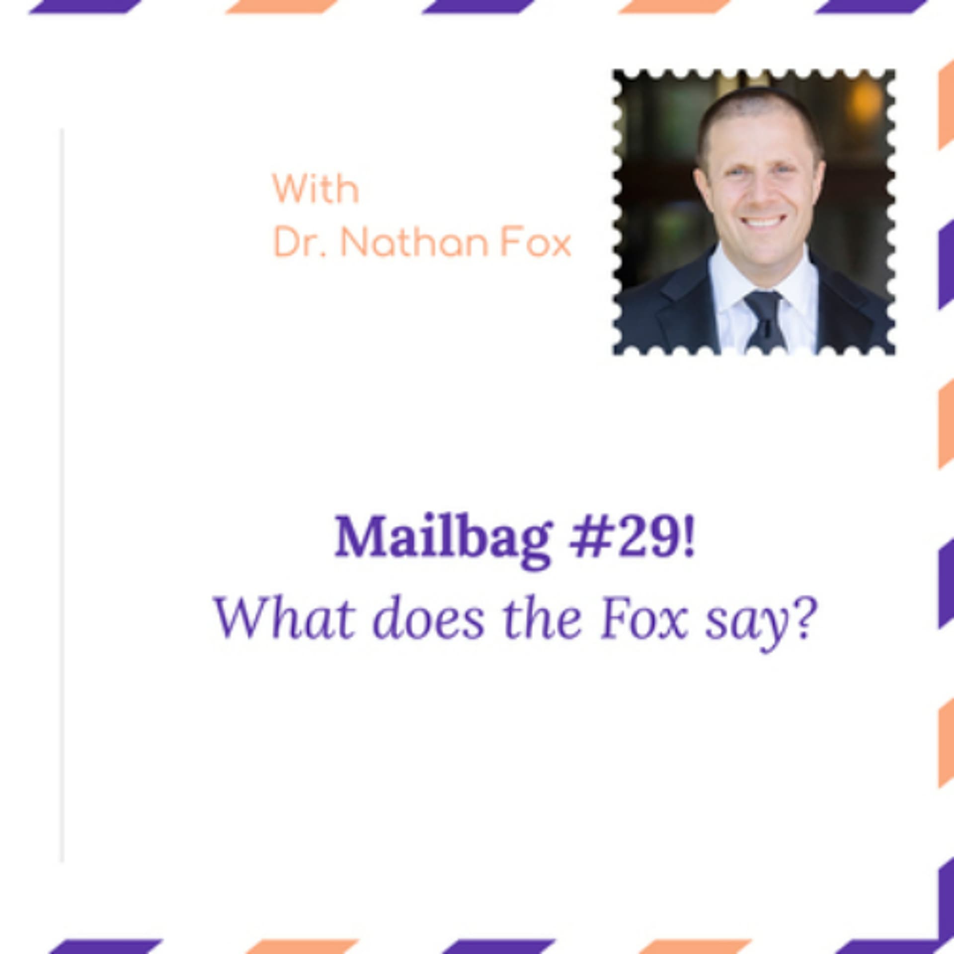 "Mailbag 29: What does the Fox say" - With Dr. Nathan Fox - Healthful Woman Podcast cover