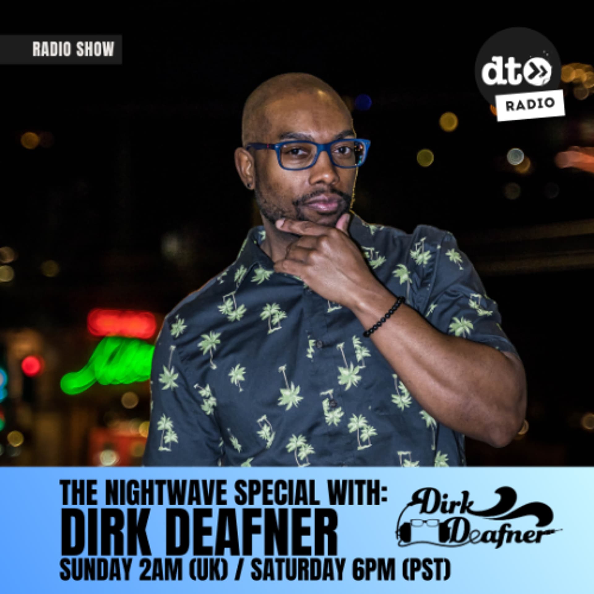 The Nightwave Special w/Dirk Deafner: For-tee Won (Episode 41) - DT Radio Shows cover