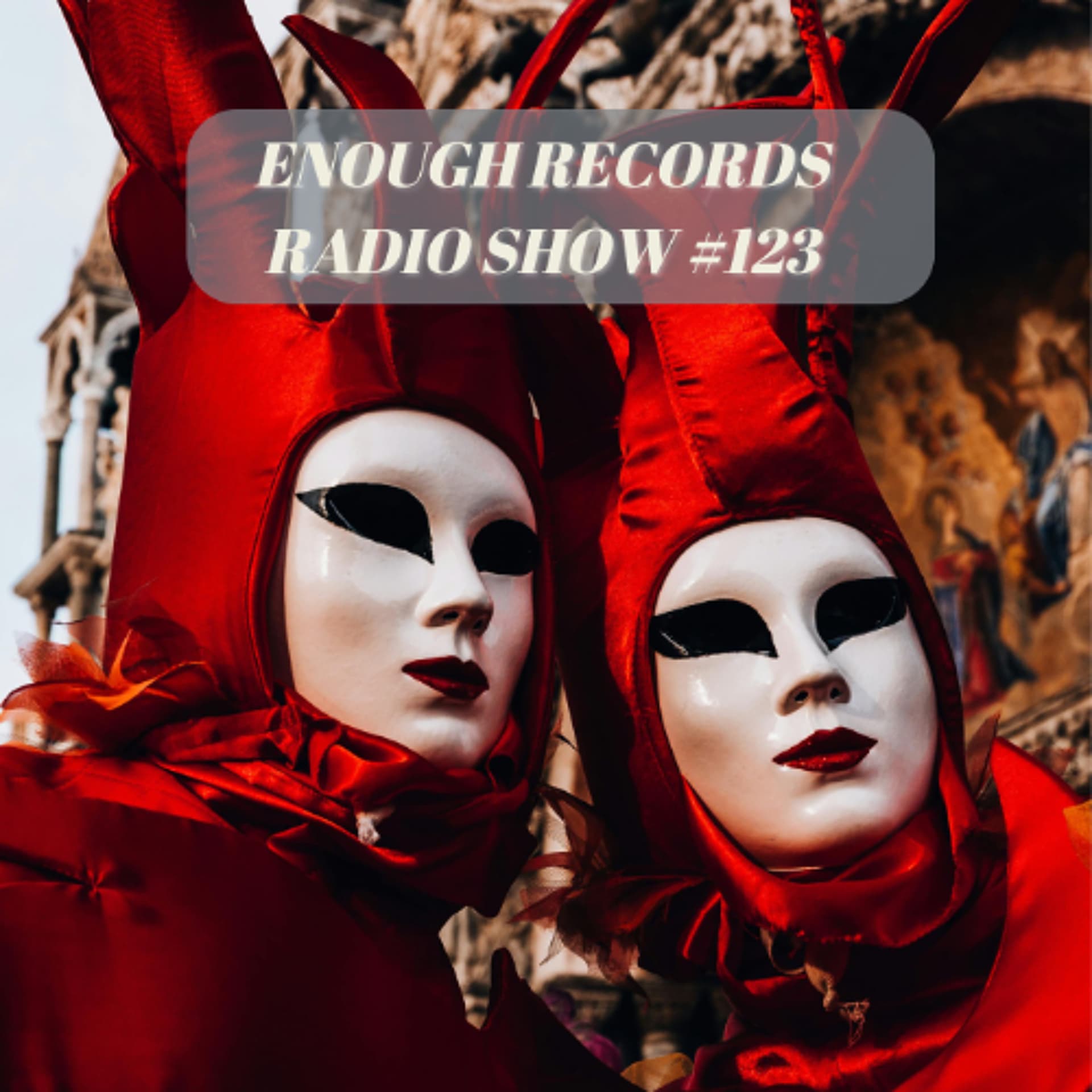 Enough Records Radio Show #123 - Enough Records cover