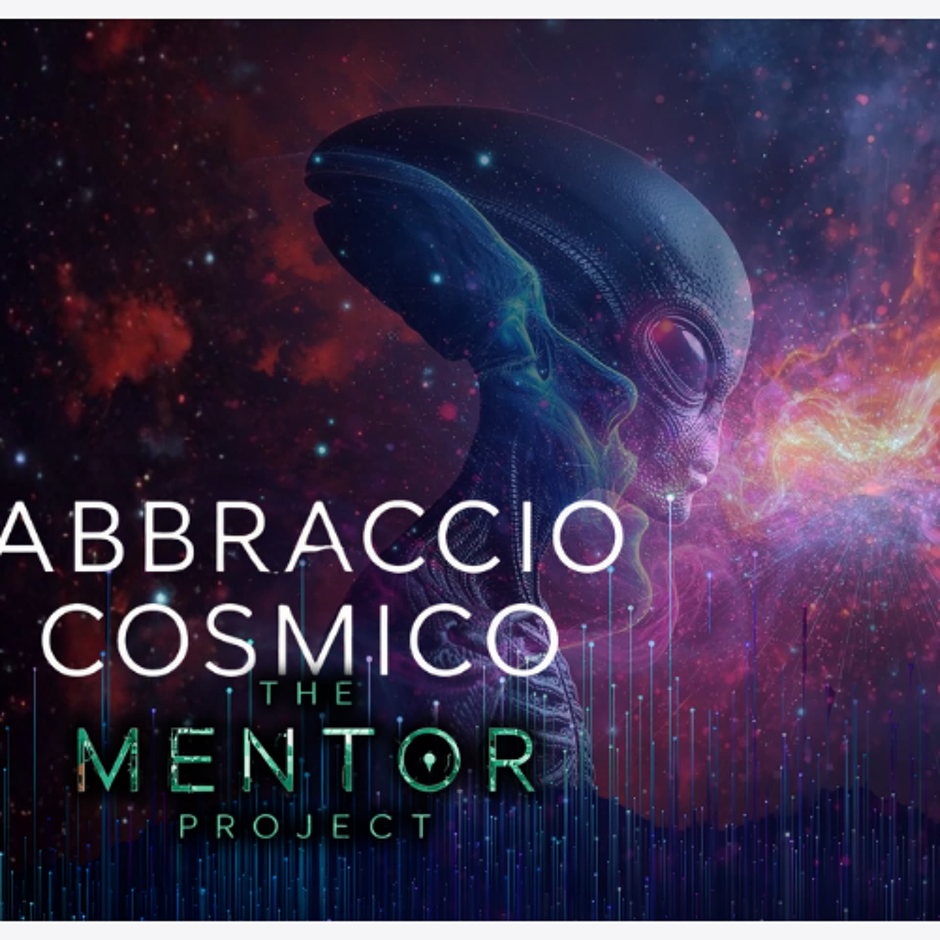 Show Sample for 04/27/2026: Ground Zero Rewind: Abbraccio Cosmico: The Mentor Project - Ground Zero Media cover