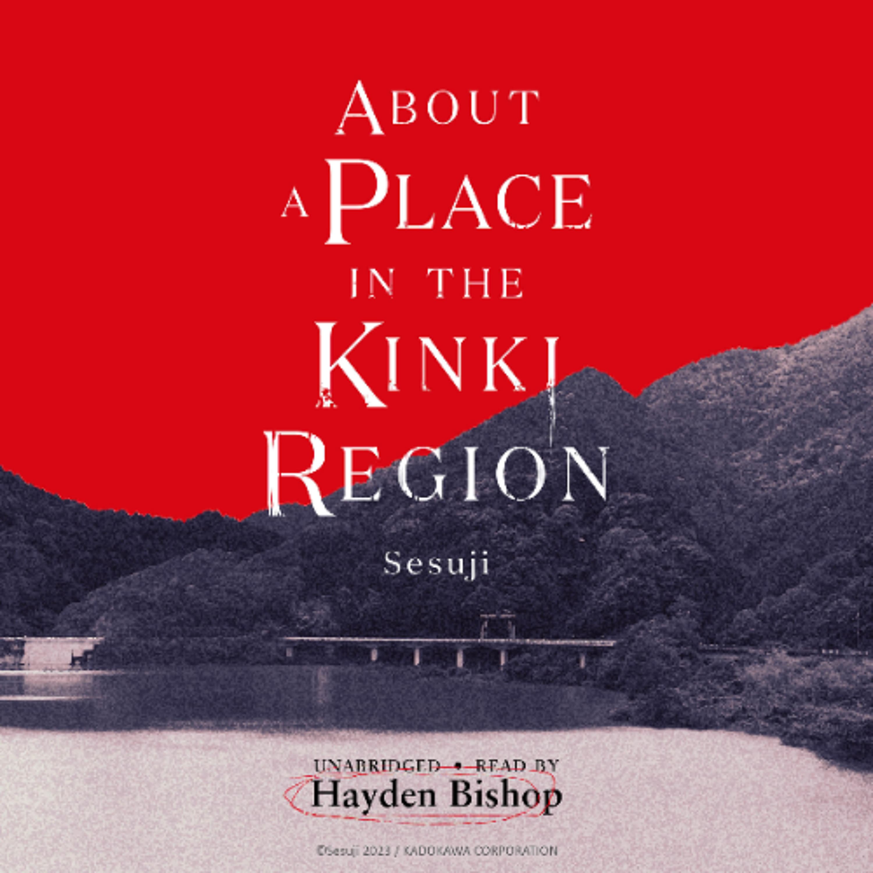 About a Place in the Kinki Region by Sesuji Read by Hayden Bishop - Book Friends Forever cover