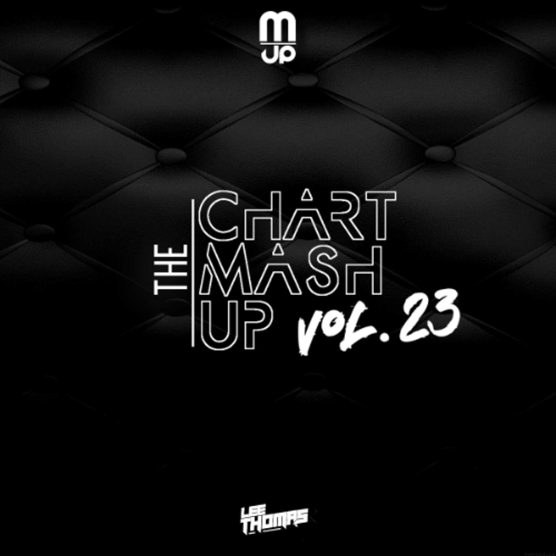 The Chart Mashup Mix Vol 23 **FREEDOWNLOAD** - Lee Thomas - Podcasts - Radio cover