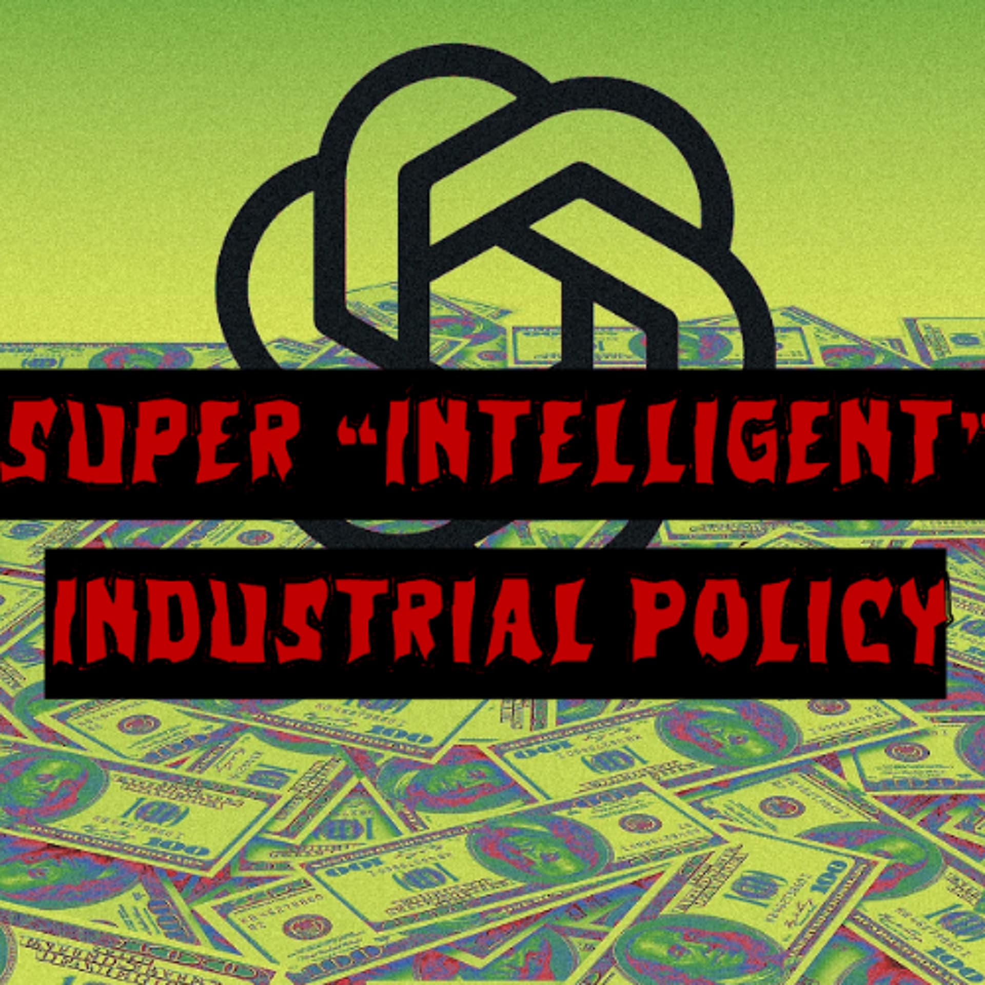 453. Super “Intelligent” Industrial Policy - This Machine Kills cover