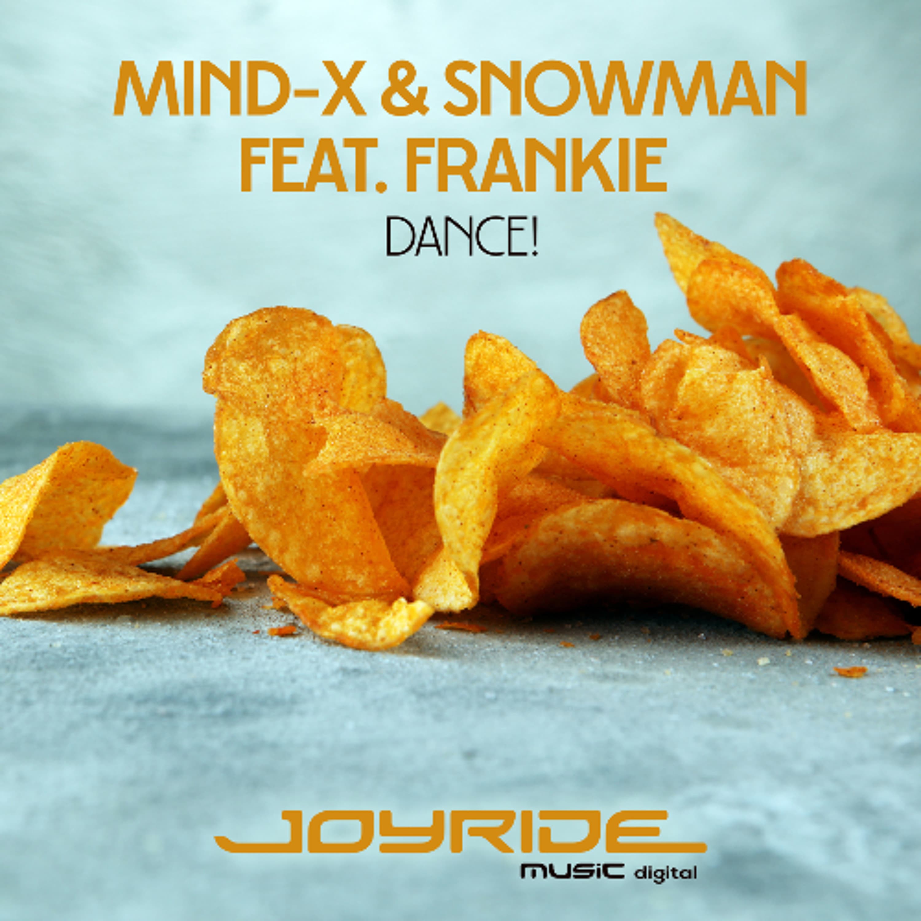 Mind-X & DJ Snowman feat. Frankie - Dance! (Original Mix) [1997] - Joyride Music cover