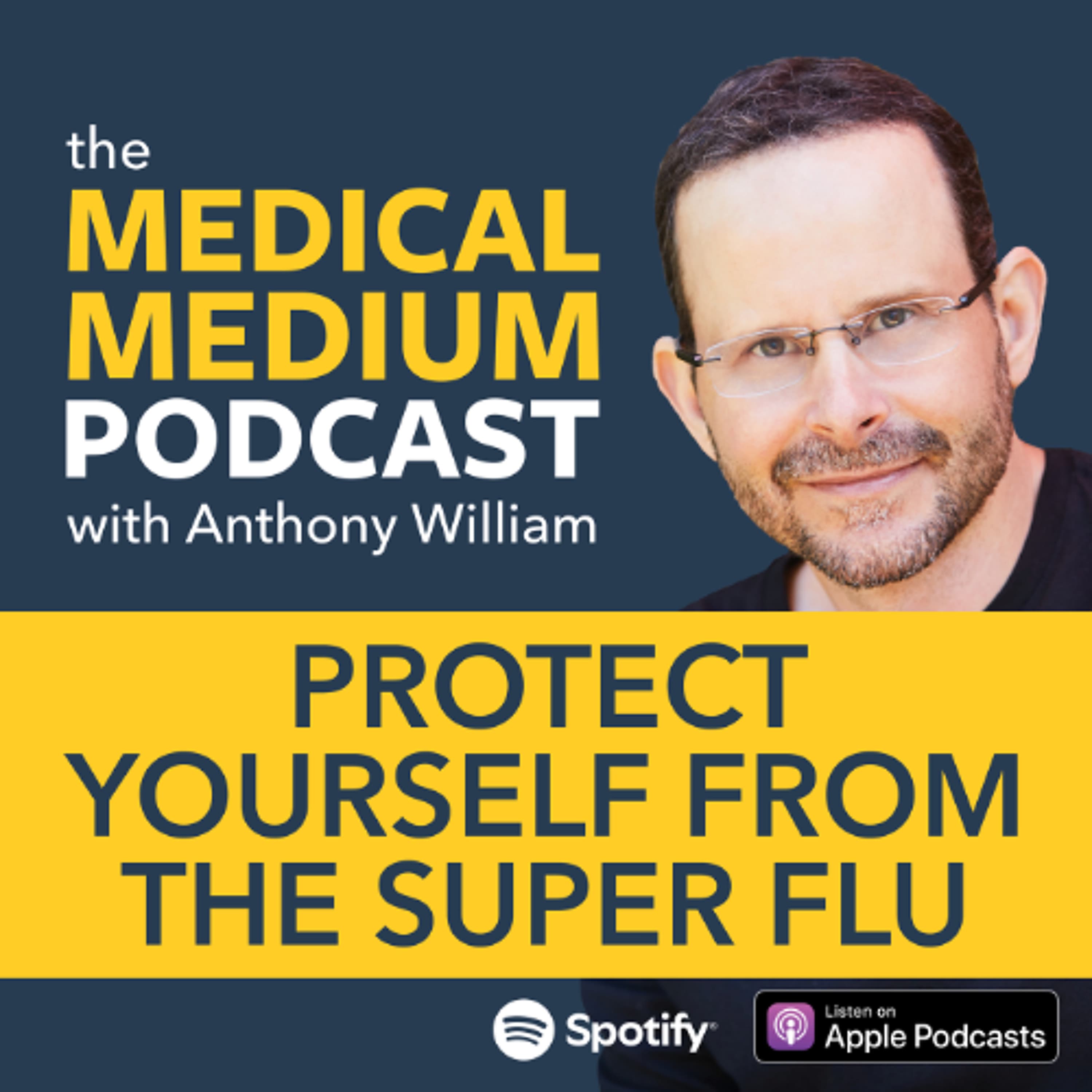 124 Protect Yourself From The Super Flu - Medical Medium Podcast cover